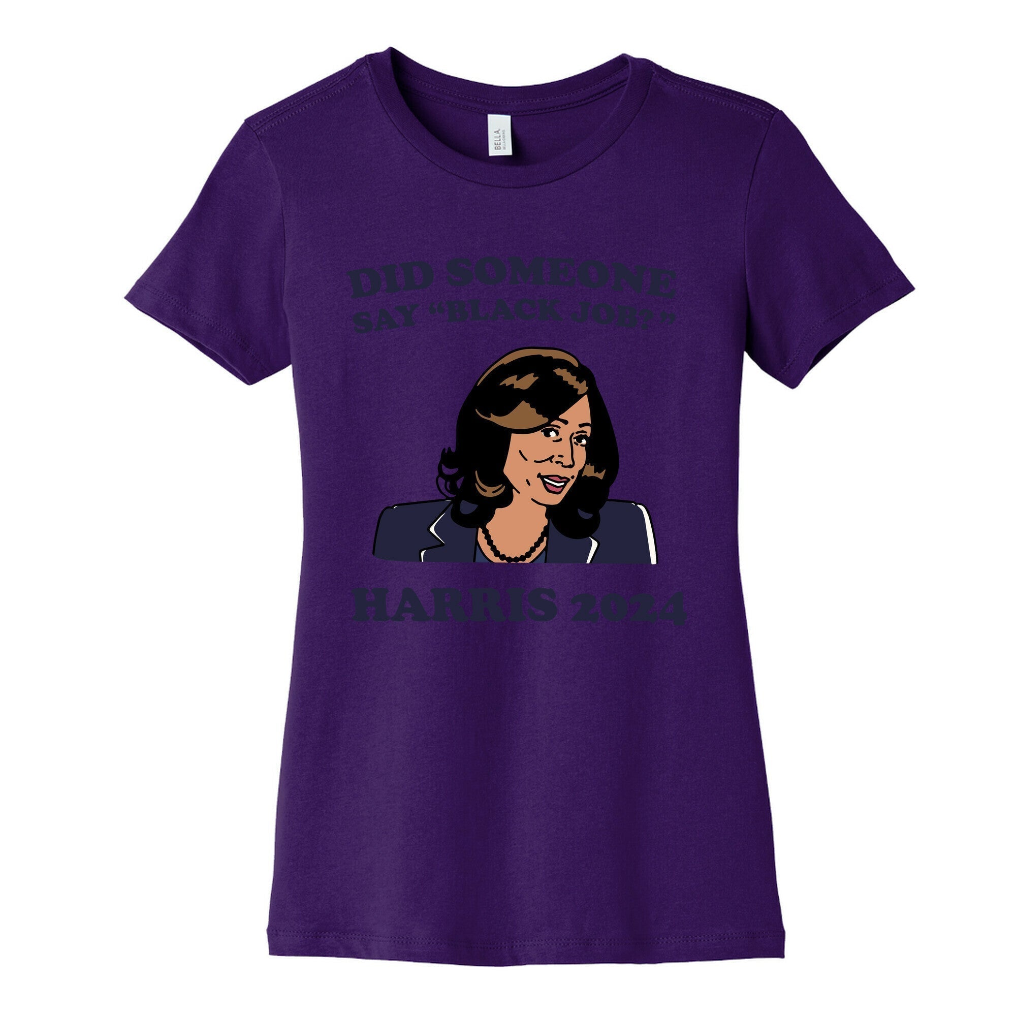 Did Someone Say Black Job? Kamala Harris 2024 Womens Cotton Tee Hoodie, Sweatshirt | PureTeeCo.com (Image 4)