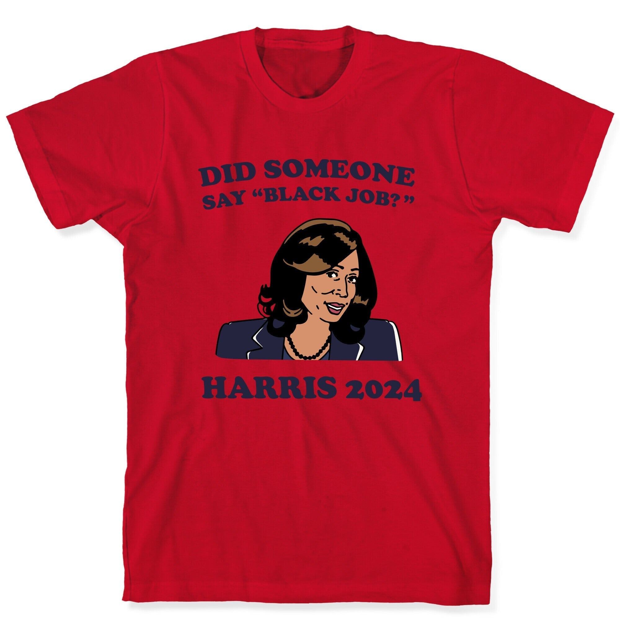 Did Someone Say Black Job? Kamala Harris 2024 T-Shirt Hoodie, Sweatshirt | PureTeeCo.com (Image 3)
