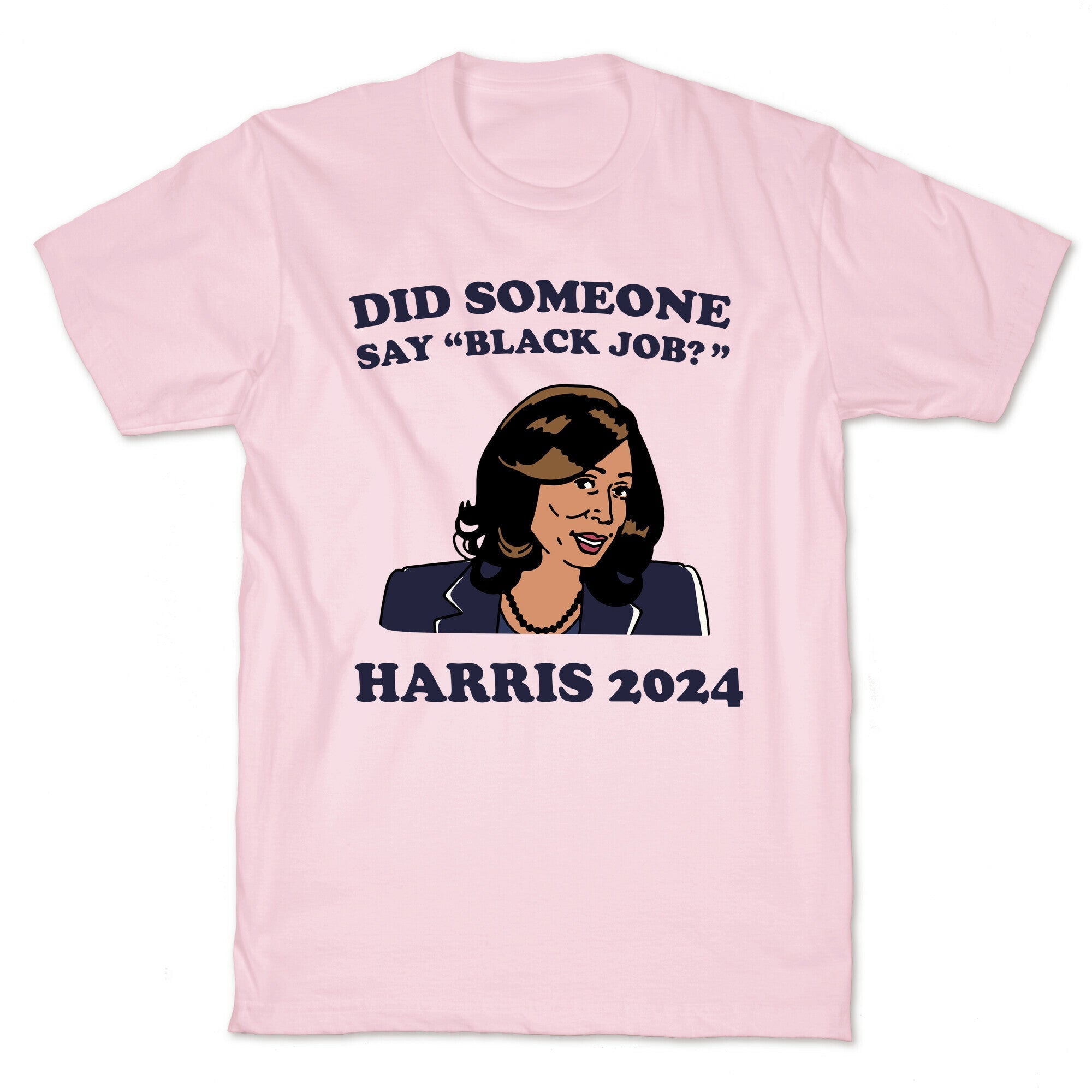 Did Someone Say Black Job? Kamala Harris 2024 T-Shirt Style002 Hoodie, Sweatshirt | PureTeeCo.com (Image 5)