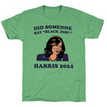 Did Someone Say Black Job? Kamala Harris 2024 Unisex Triblend Tee Hoodie, Sweatshirt | PureTeeCo.com (Image 1)