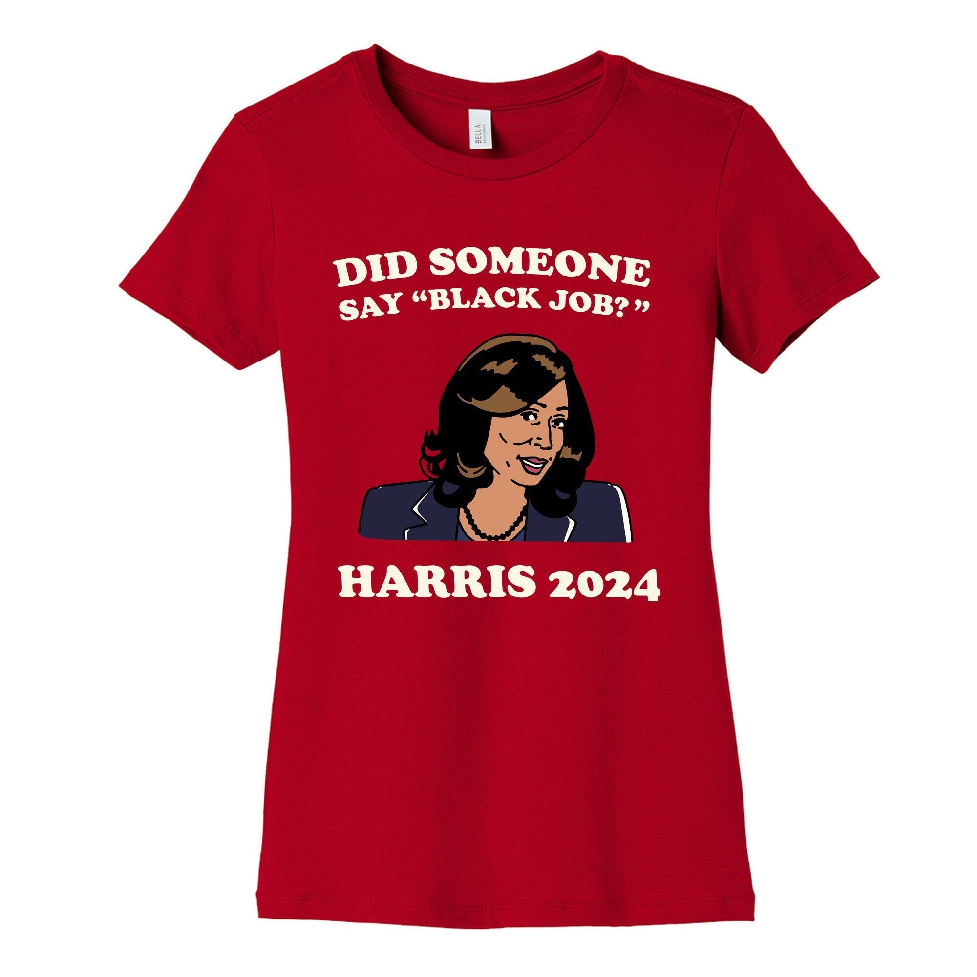 Did Someone Say Black Job? Kamala Harris 2024 Womens Cotton Tee Style001 Hoodie, Sweatshirt | PureTeeCo.com (Image 4)