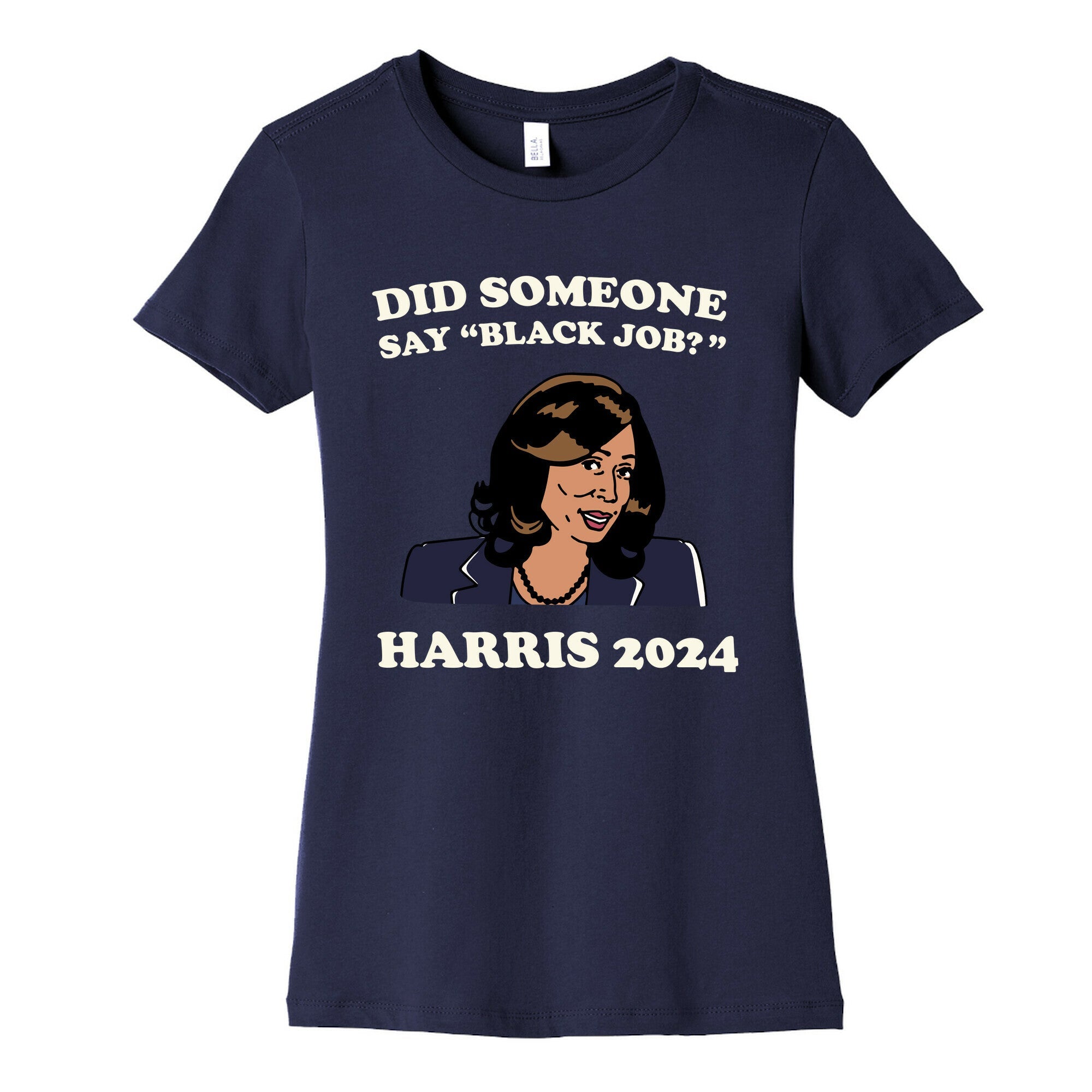 Did Someone Say Black Job? Kamala Harris 2024 Womens Cotton Tee Style001 Hoodie, Sweatshirt | PureTeeCo.com (Image 5)