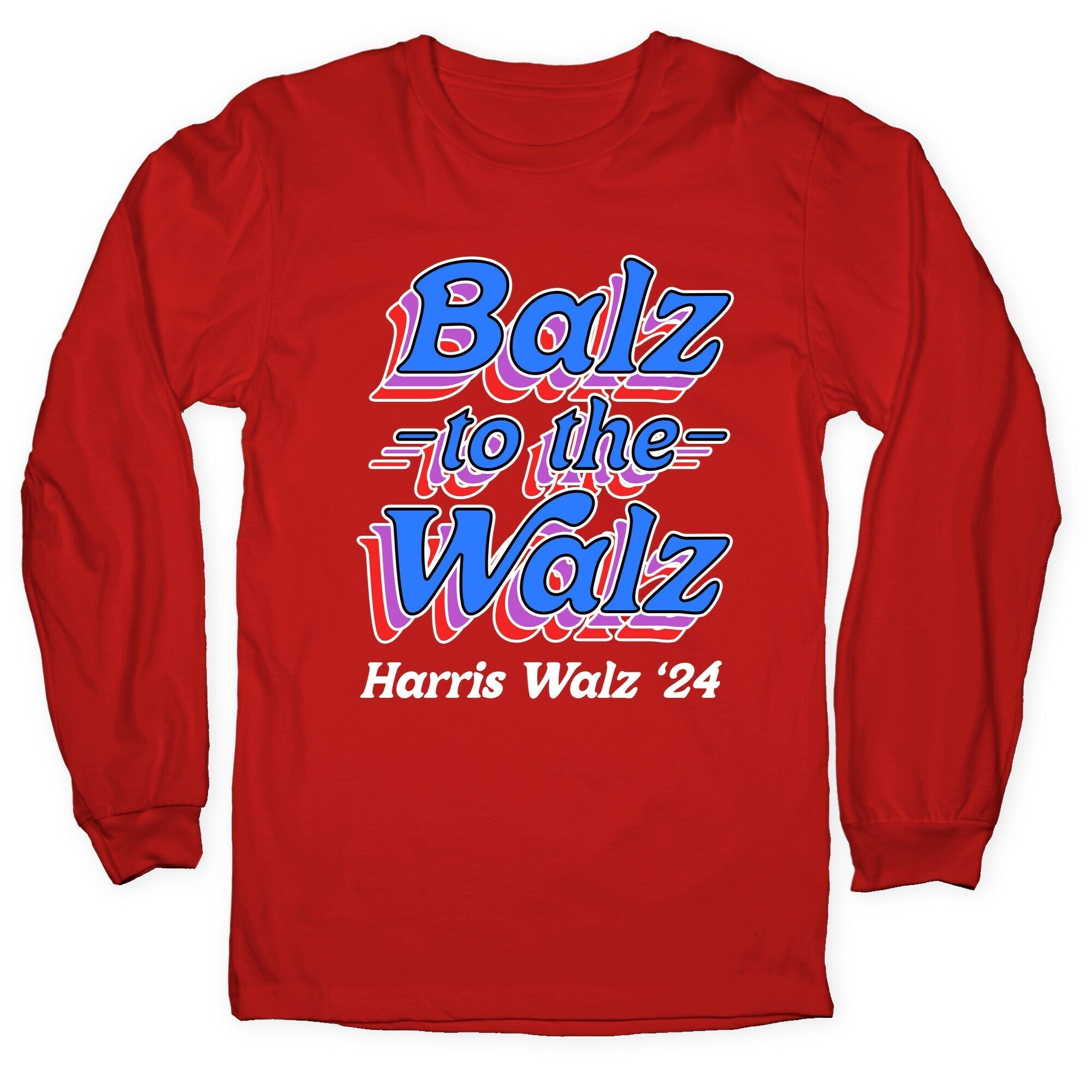 Balz to the Walz \(Harris Walz 2024\) Longsleeve Tee Hoodie, Sweatshirt | PureTeeCo.com (Image 5)