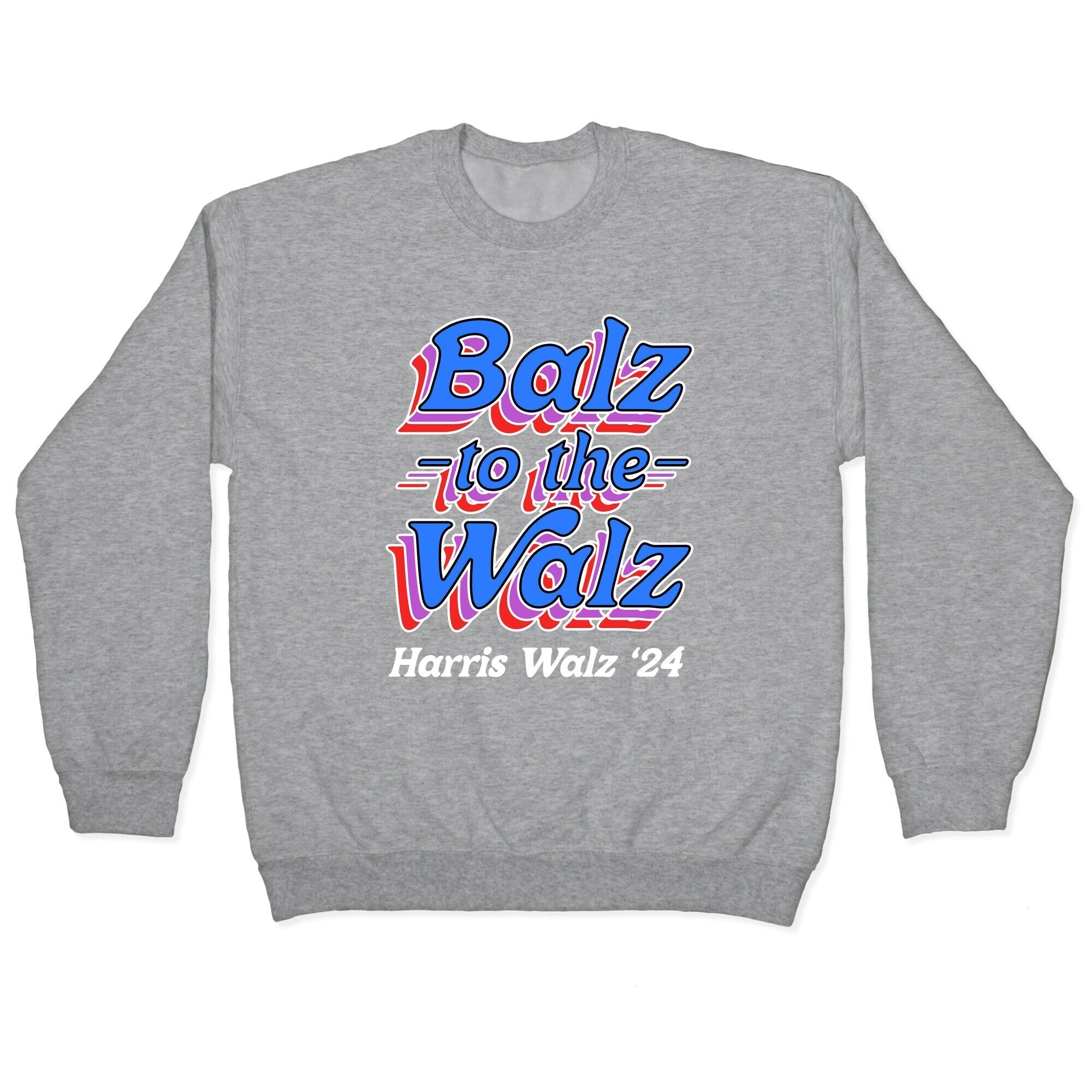 Balz to the Walz \(Harris Walz 2024\) Crewneck Sweatshirt T-Shirts, Hoodie | PureTeeCo.com (Image 2)