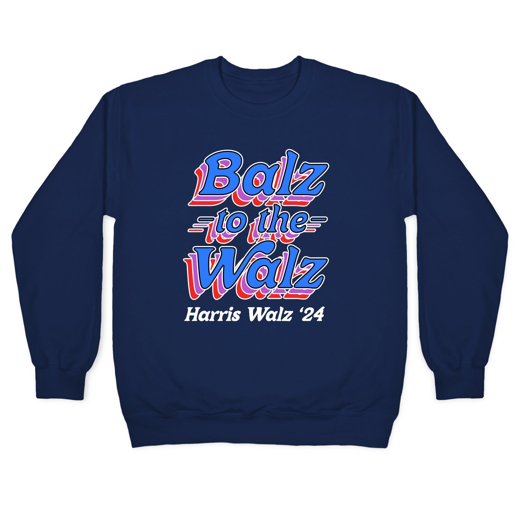Balz to the Walz \(Harris Walz 2024\) Crewneck Sweatshirt T-Shirts, Hoodie | PureTeeCo.com (Image 3)