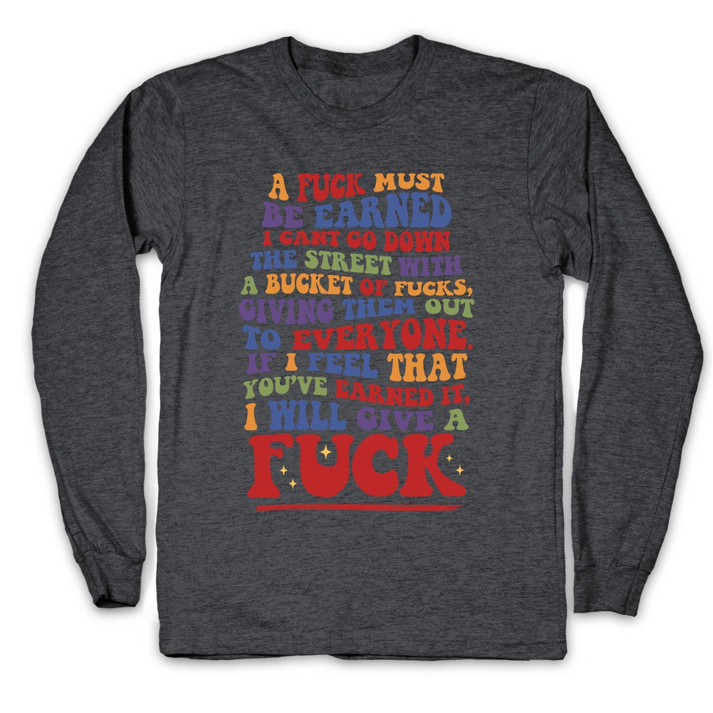 A Fuck Must Be Earned Longsleeve Tee Hoodie, Sweatshirt | PureTeeCo.com (Image 2)