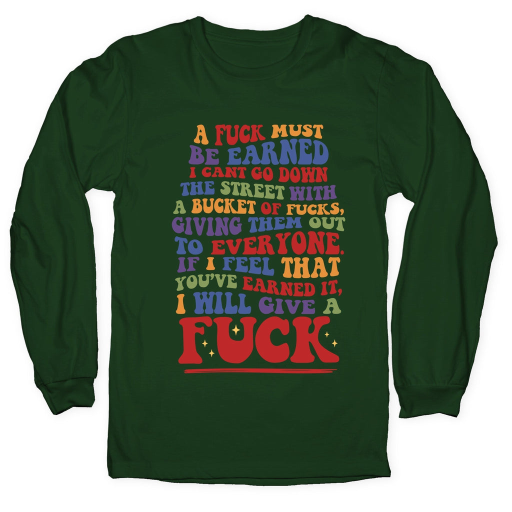 A Fuck Must Be Earned Longsleeve Tee Hoodie, Sweatshirt | PureTeeCo.com (Image 3)