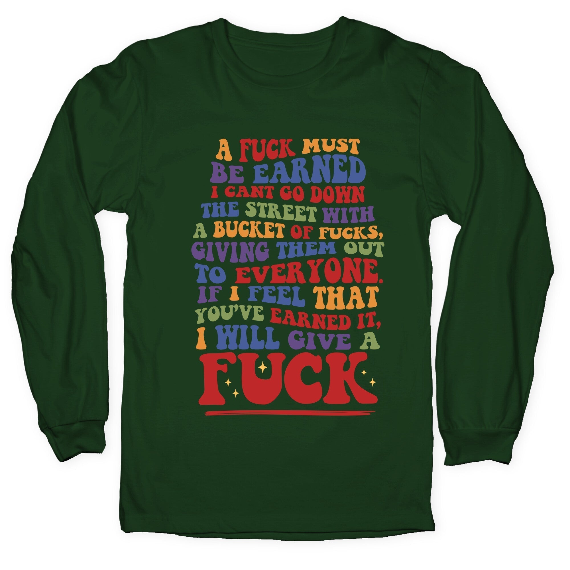 A Fuck Must Be Earned Longsleeve Tee Hoodie, Sweatshirt | PureTeeCo.com (Image 3)