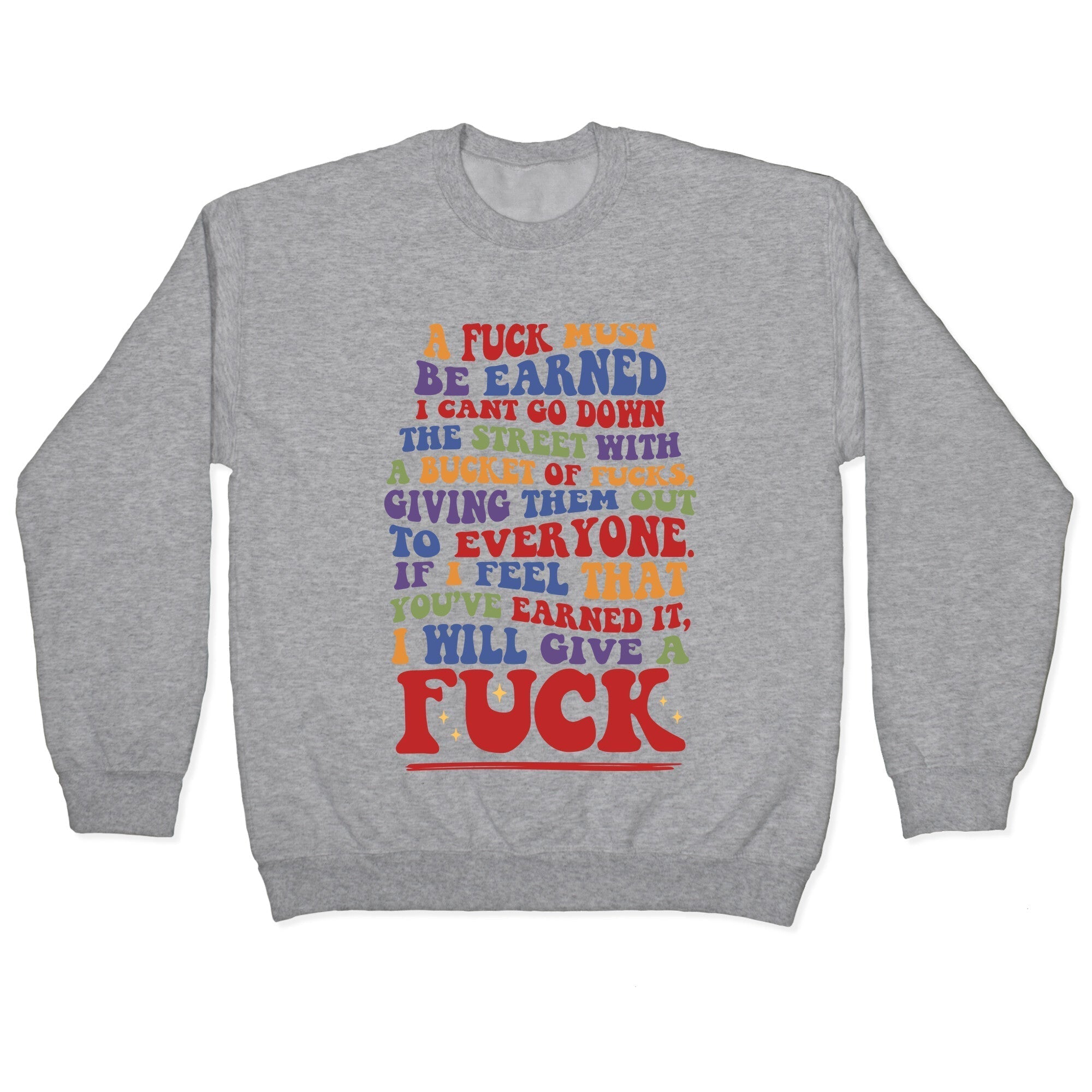 A Fuck Must Be Earned Crewneck Sweatshirt T-Shirts, Hoodie | PureTeeCo.com (Image 2)