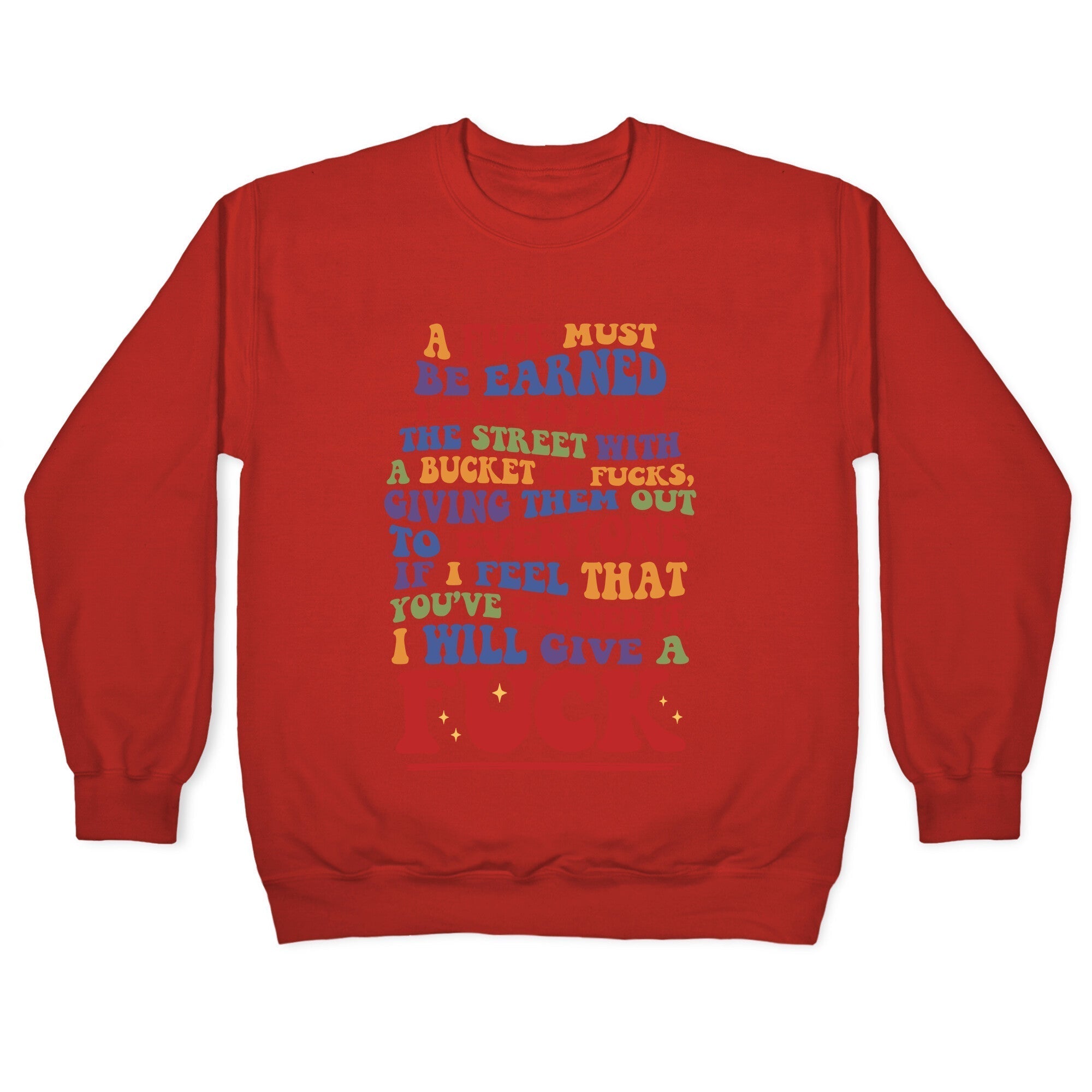 A Fuck Must Be Earned Crewneck Sweatshirt T-Shirts, Hoodie | PureTeeCo.com (Image 5)