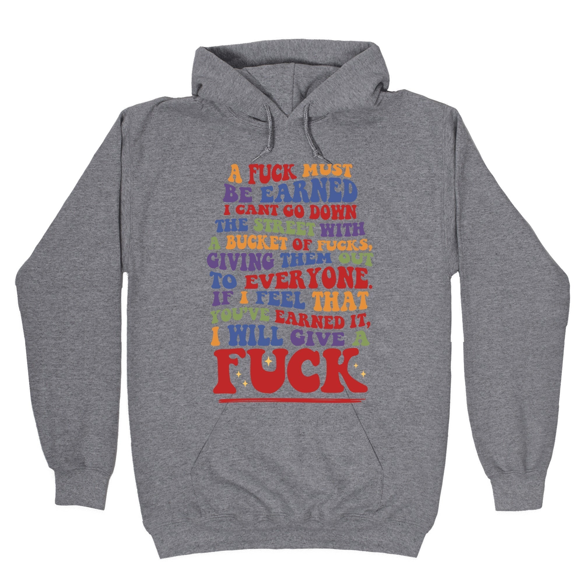 A Fuck Must Be Earned Hoodie T-Shirts, Sweatshirt | PureTeeCo.com (Image 1)