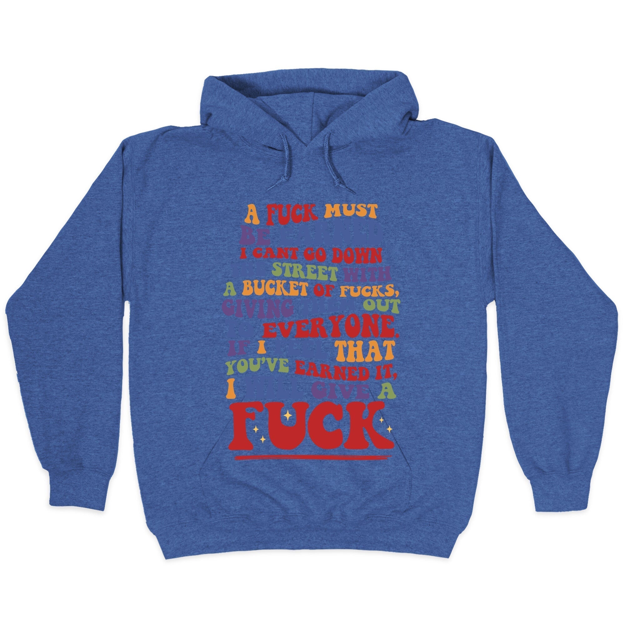 A Fuck Must Be Earned Hoodie T-Shirts, Sweatshirt | PureTeeCo.com (Image 2)