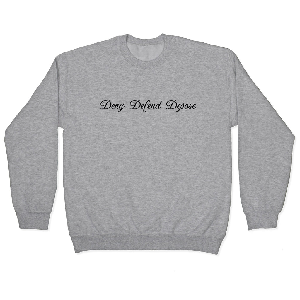 Deny Defend Depose 2 Crewneck Sweatshirt T-Shirts, Hoodie | PureTeeCo.com (Image 1)