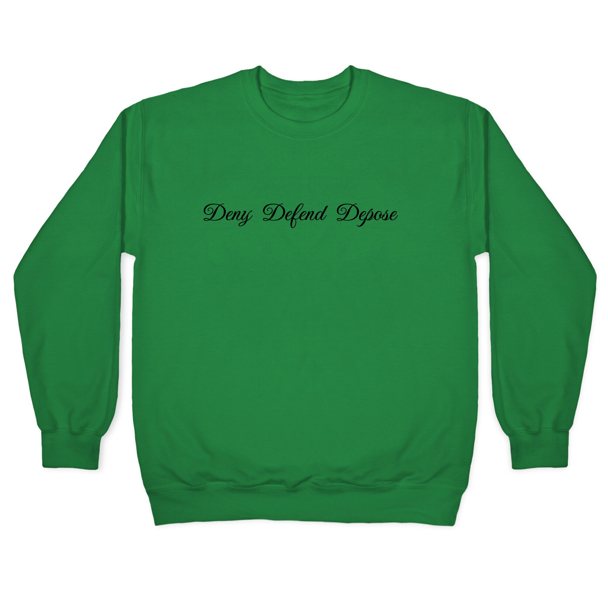 Deny Defend Depose 2 Crewneck Sweatshirt T-Shirts, Hoodie | PureTeeCo.com (Image 2)