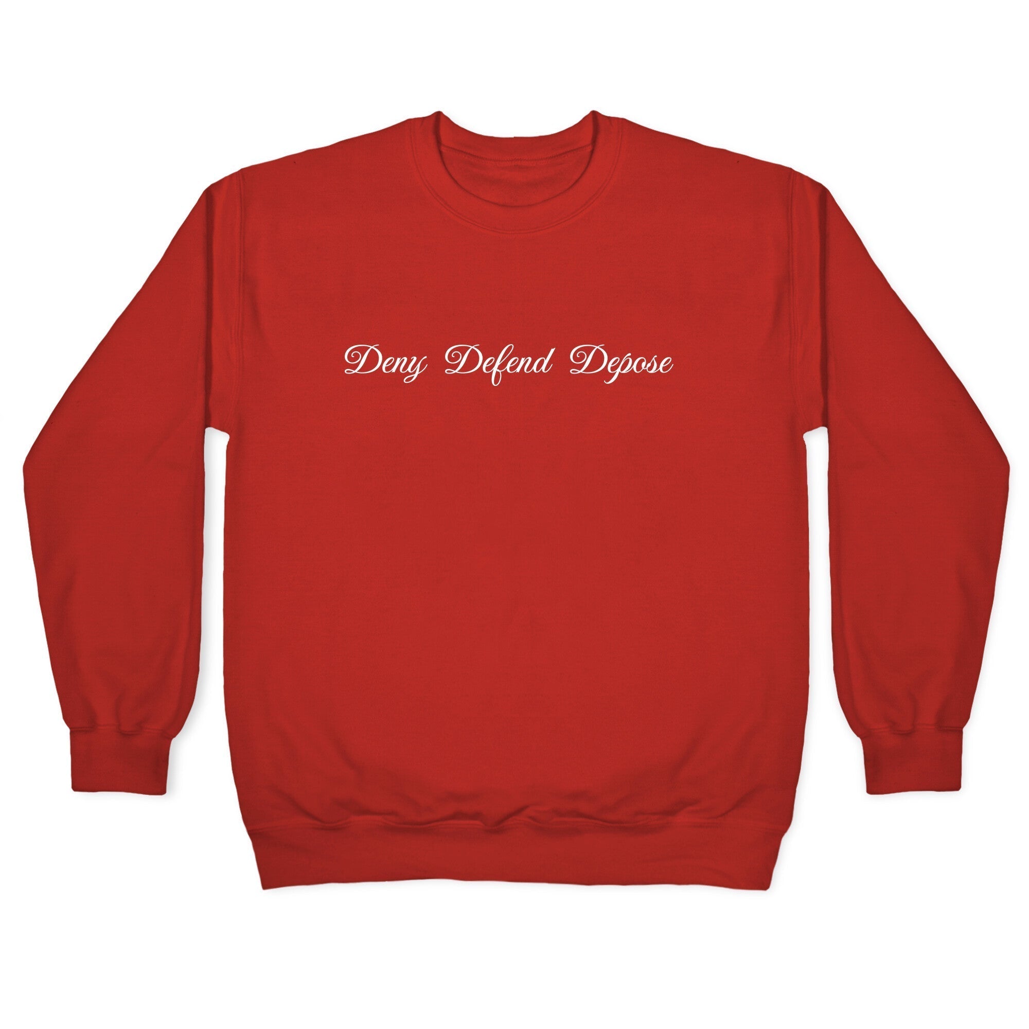 Deny Defend Depose 2 Crewneck Sweatshirt Style001 T-Shirts, Hoodie | PureTeeCo.com (Image 5)