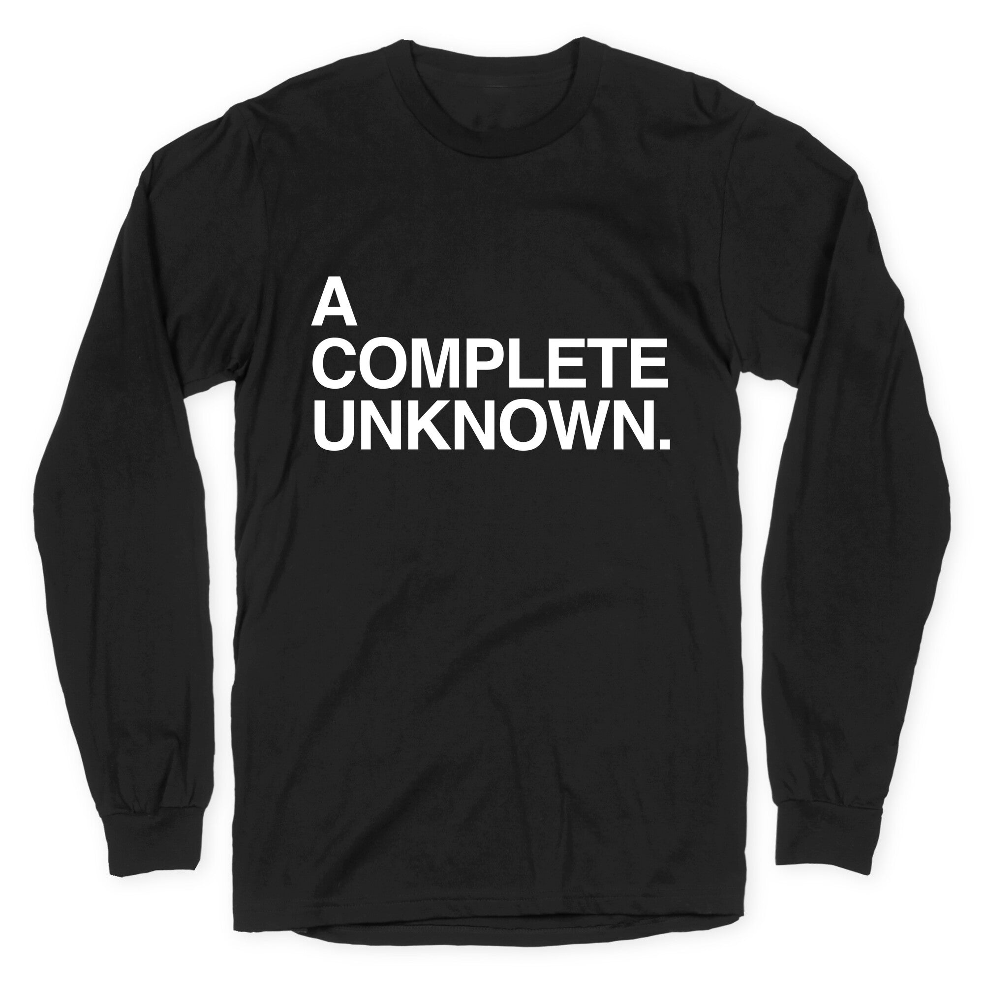 A Complete Unknown Longsleeve Tee Hoodie, Sweatshirt | PureTeeCo.com (Image 1)
