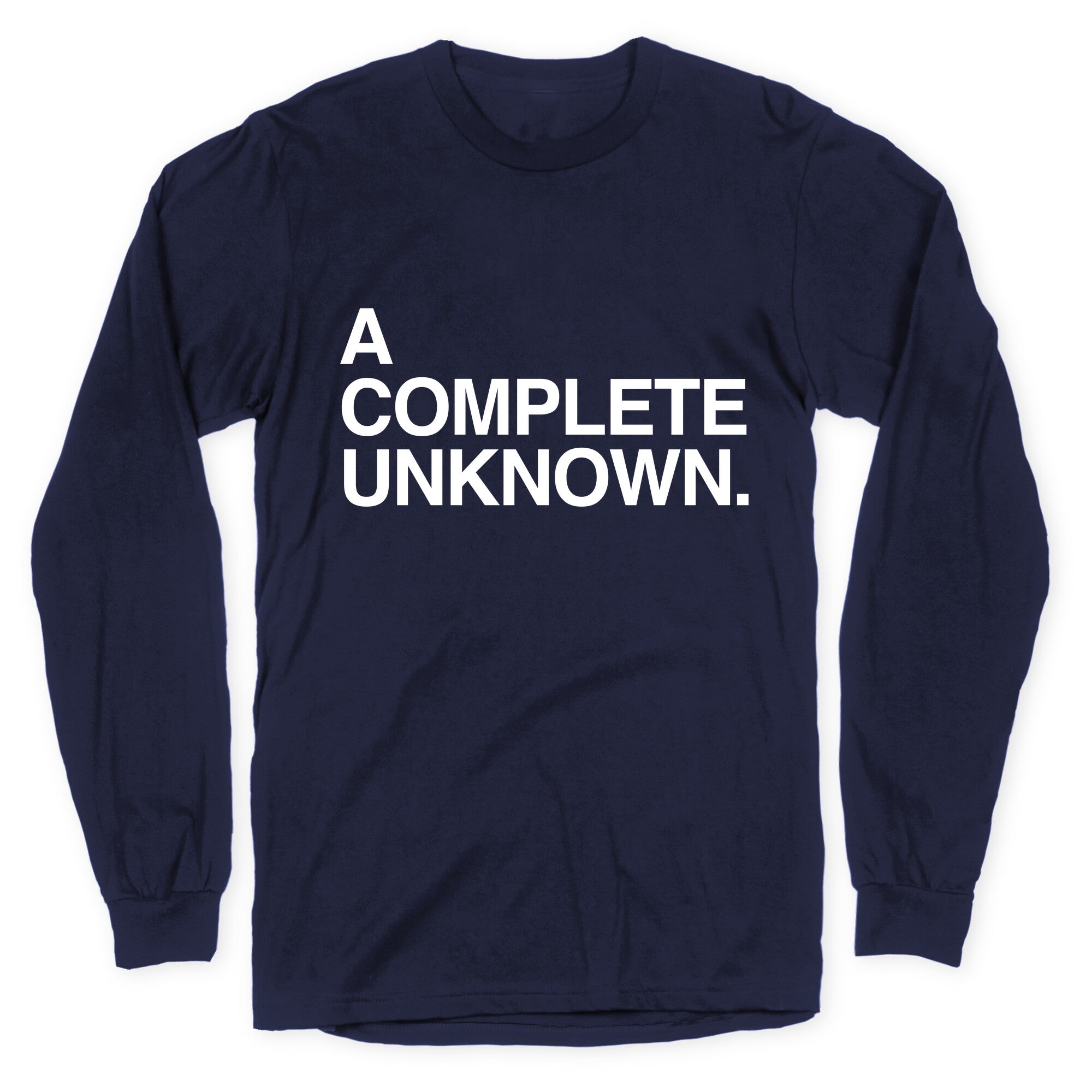 A Complete Unknown Longsleeve Tee Hoodie, Sweatshirt | PureTeeCo.com (Image 4)