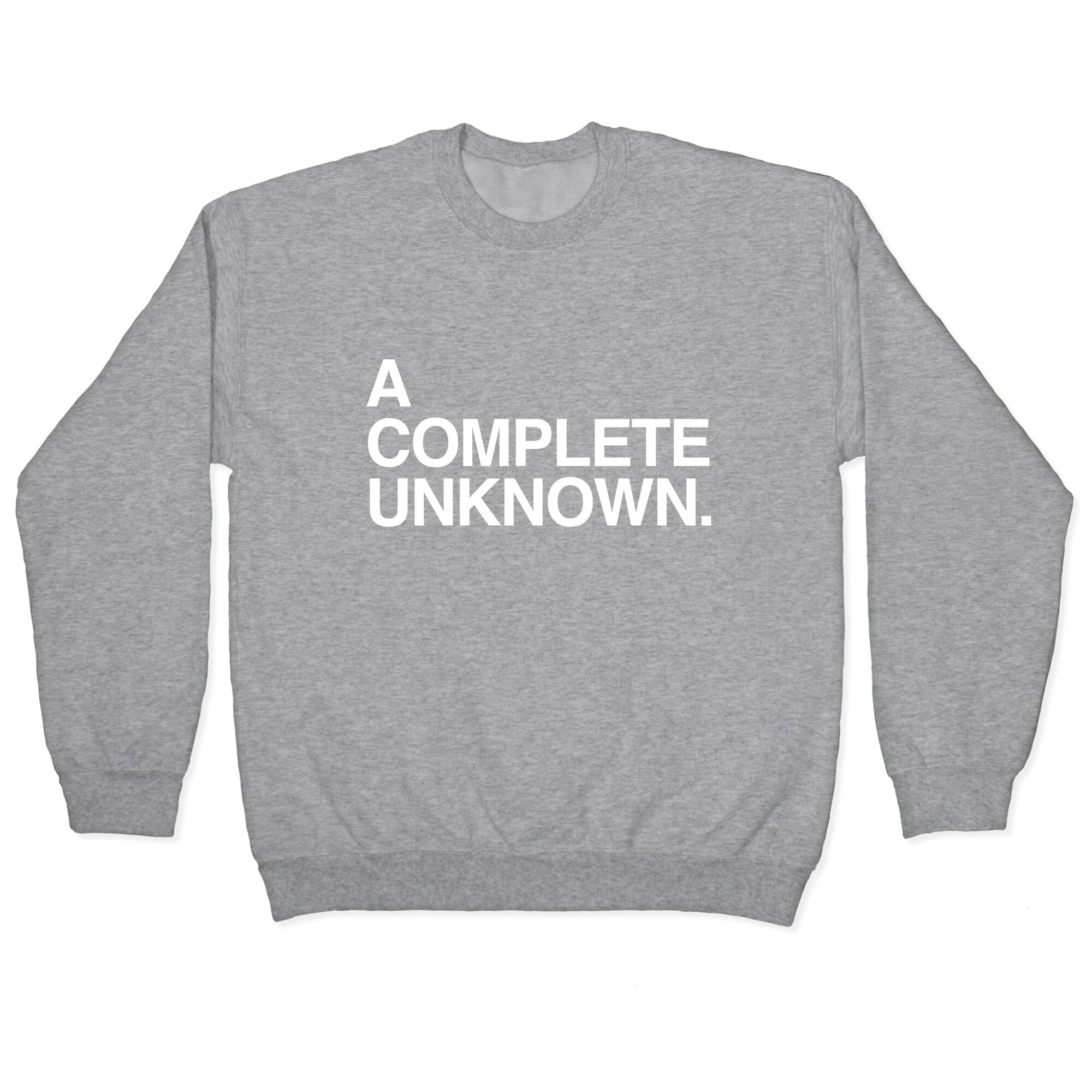 A Complete Unknown Crewneck Sweatshirt T-Shirts, Hoodie | PureTeeCo.com (Image 1)