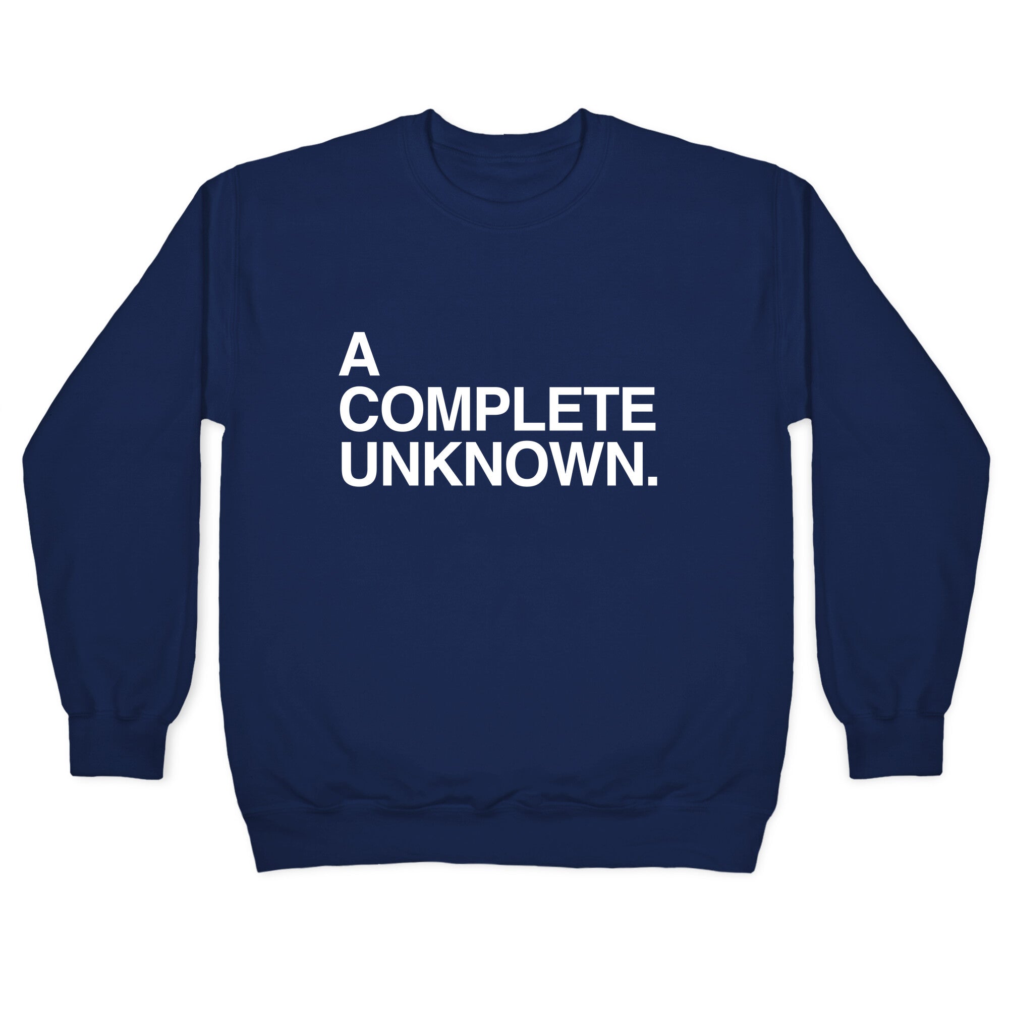 A Complete Unknown Crewneck Sweatshirt T-Shirts, Hoodie | PureTeeCo.com (Image 3)