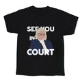 Governor Janet Mills See You In Court  Kids Tee Hoodie, Sweatshirt | PureTeeCo.com (Image 1)