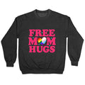 Free Mom Hugs Pride Crewneck Sweatshirt T-Shirts, Hoodie | PureTeeCo.com (Image 1)