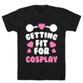 Getting Fit For Cosplay T-Shirt Hoodie, Sweatshirt | PureTeeCo.com (Image 1)