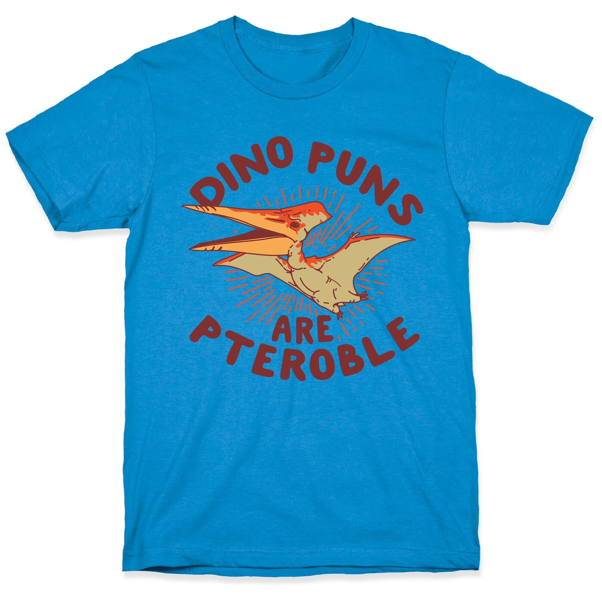 Dino Puns Are Pteroble T-Shirt Hoodie, Sweatshirt | PureTeeCo.com (Image 1)