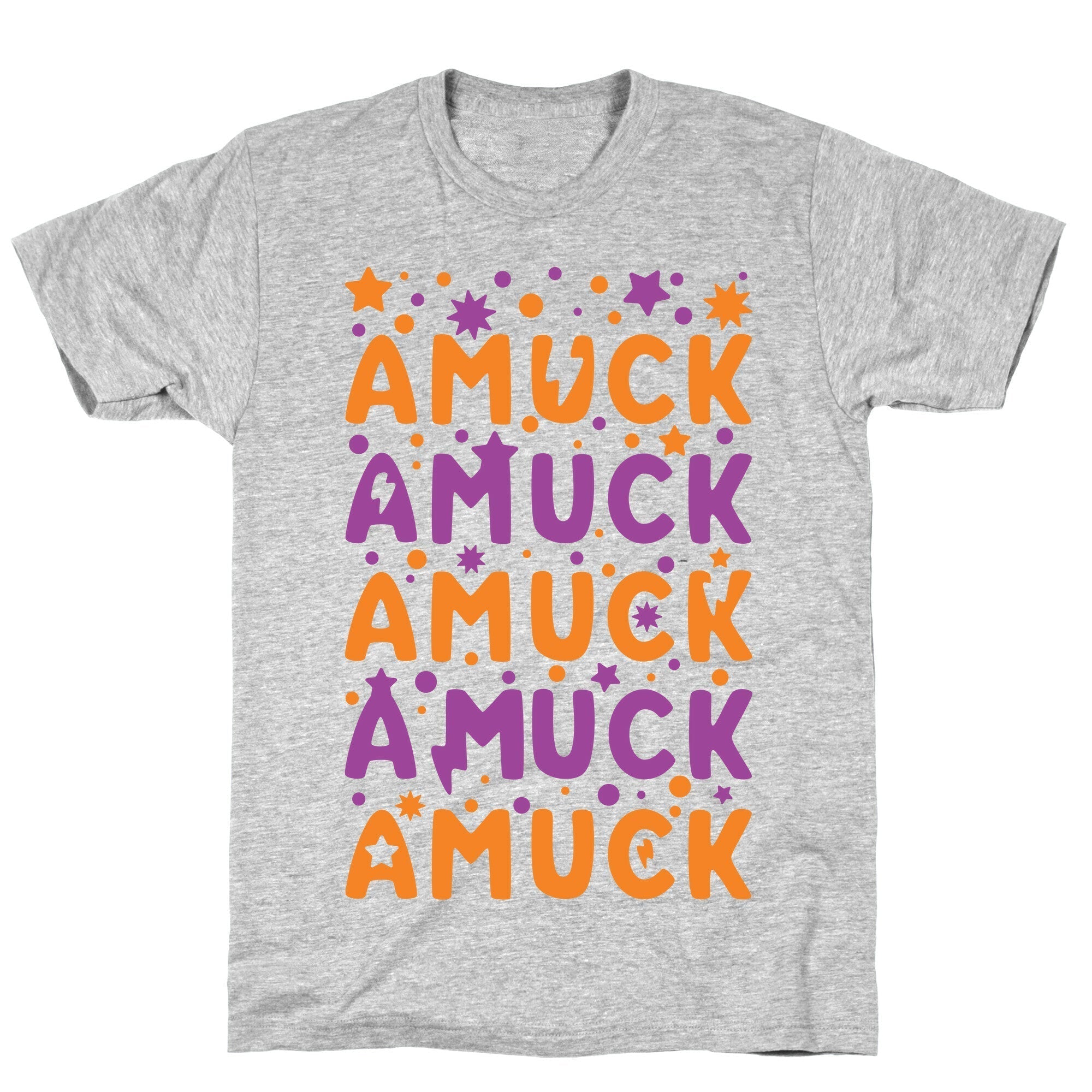 Amuck Amuck Amuck! T-Shirt Hoodie, Sweatshirt | PureTeeCo.com (Image 1)