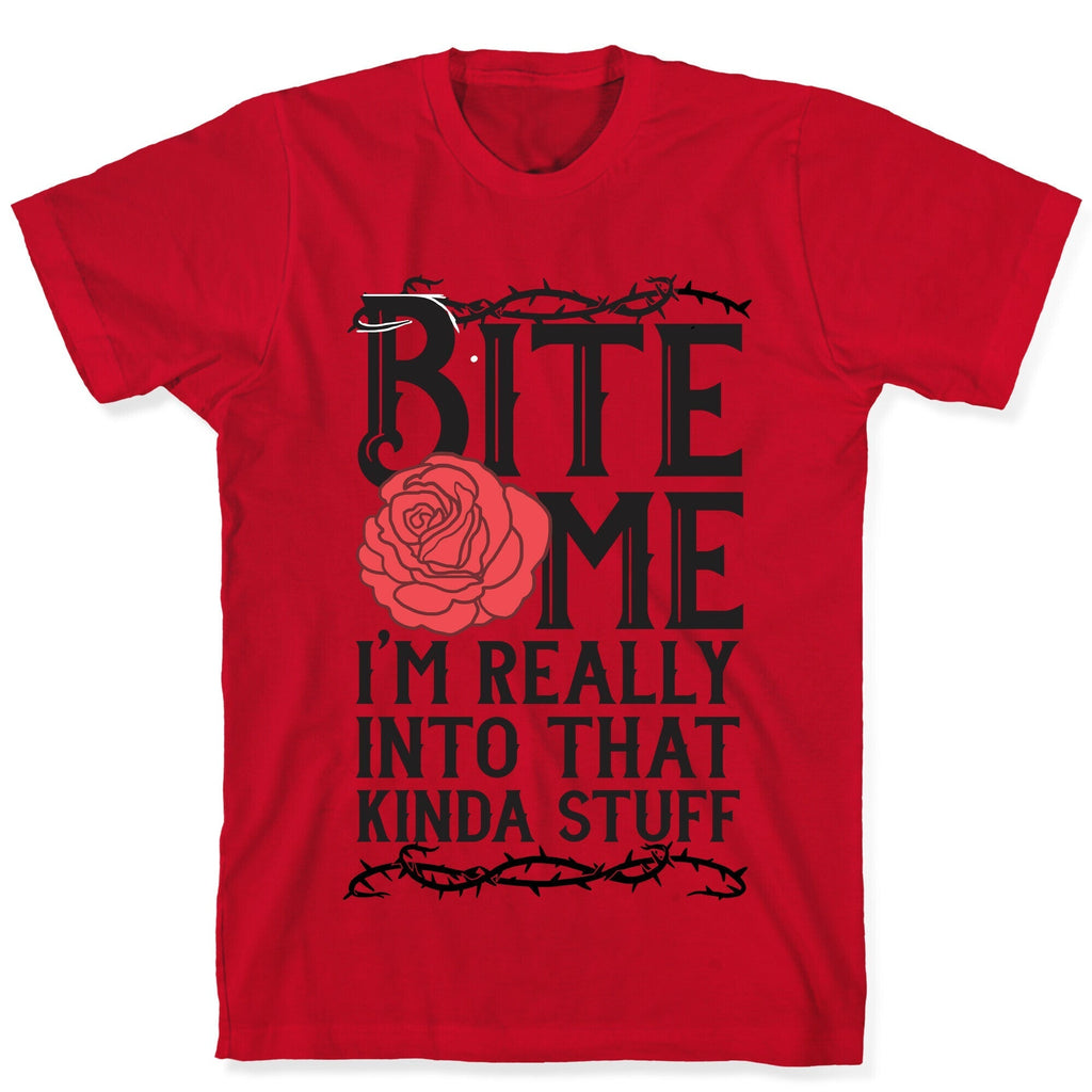 Bite Me I'm Really Into That Kinda Stuff T-Shirt Hoodie, Sweatshirt | PureTeeCo.com (Image 5)