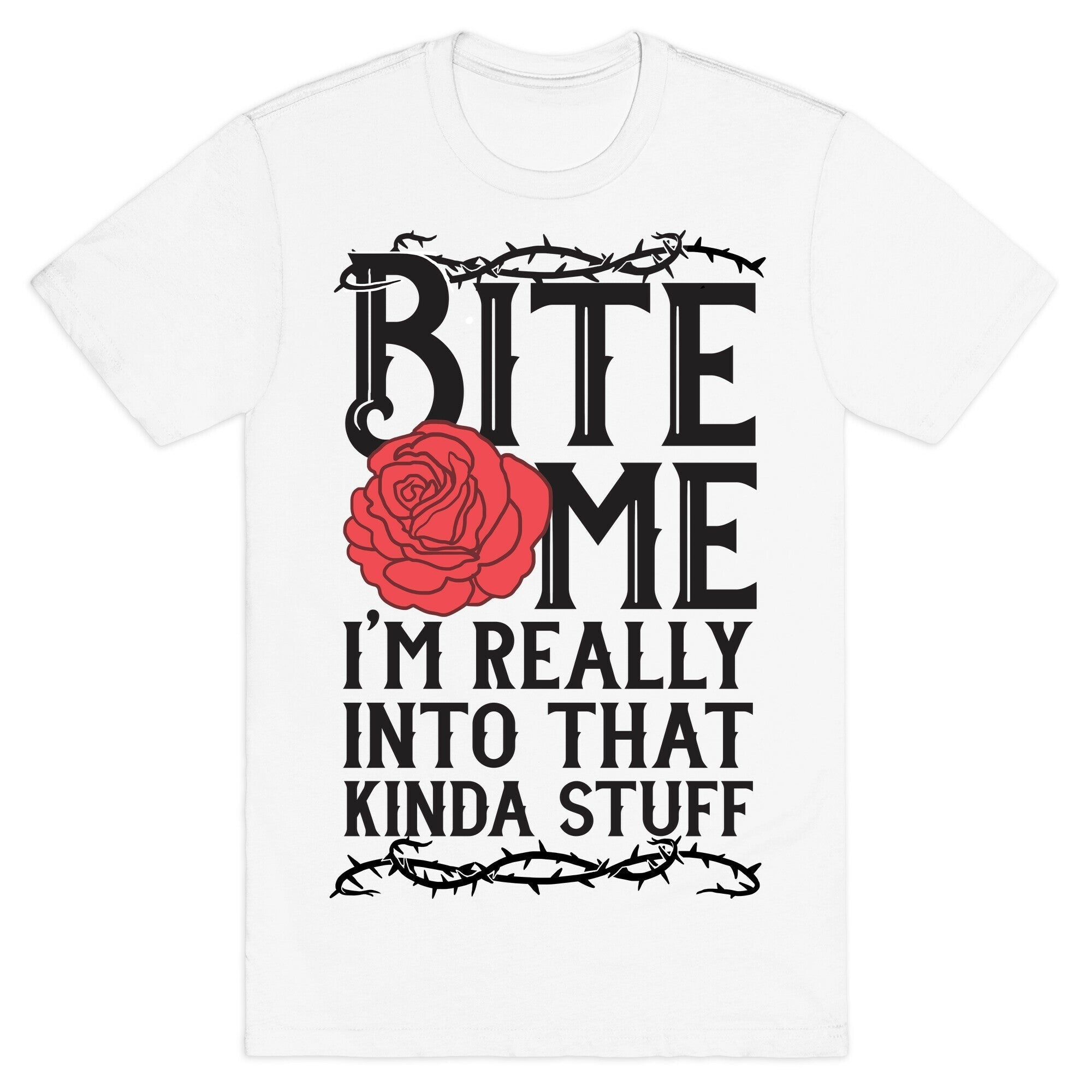 Bite Me I'm Really Into That Kinda Stuff T-Shirt Hoodie, Sweatshirt | PureTeeCo.com (Image 2)