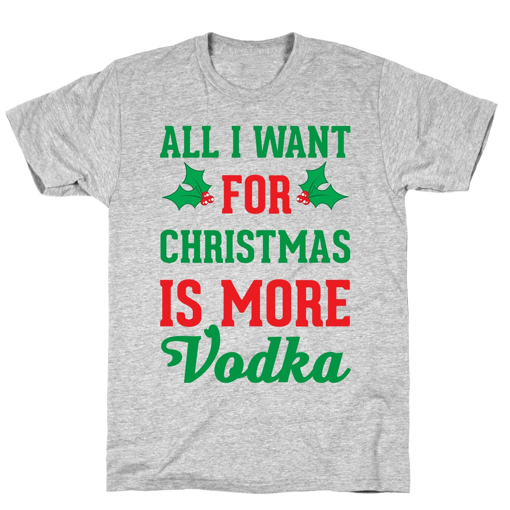 All I Want For Christmas Is More Vodka T-Shirt Hoodie, Sweatshirt | PureTeeCo.com (Image 3)