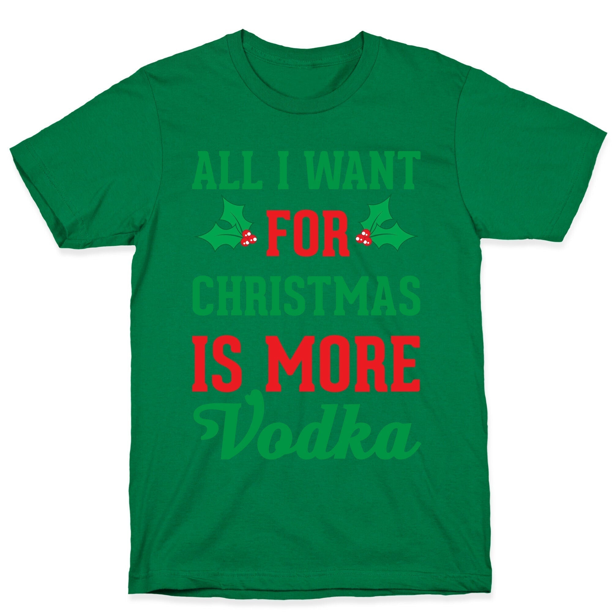 All I Want For Christmas Is More Vodka T-Shirt Hoodie, Sweatshirt | PureTeeCo.com (Image 4)