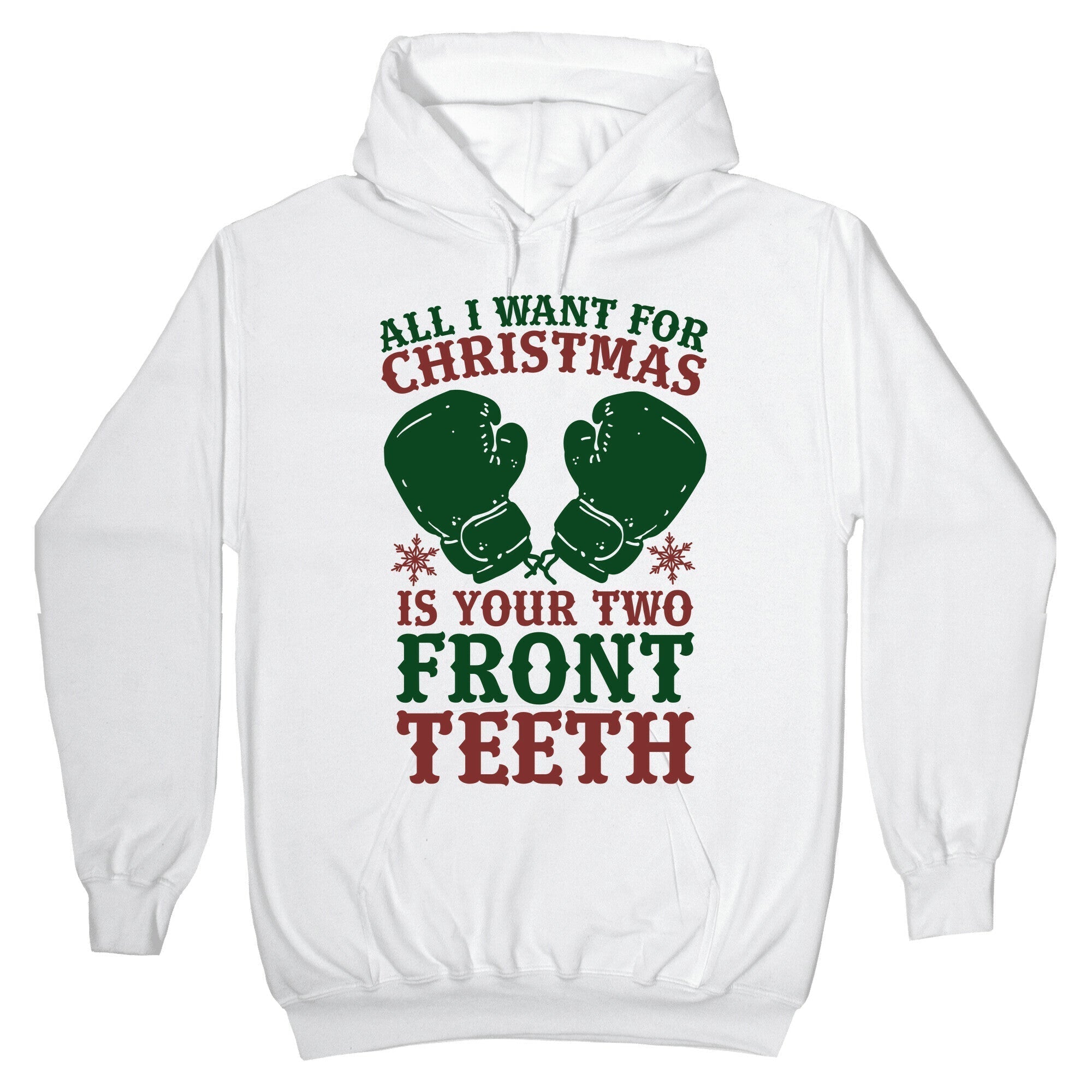 All I Want for Christmas is Your Two Front Teeth Hoodie T-Shirts, Sweatshirt | PureTeeCo.com