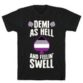 Demi As Hell And Feelin' Swell T-Shirt Hoodie, Sweatshirt | PureTeeCo.com (Image 1)