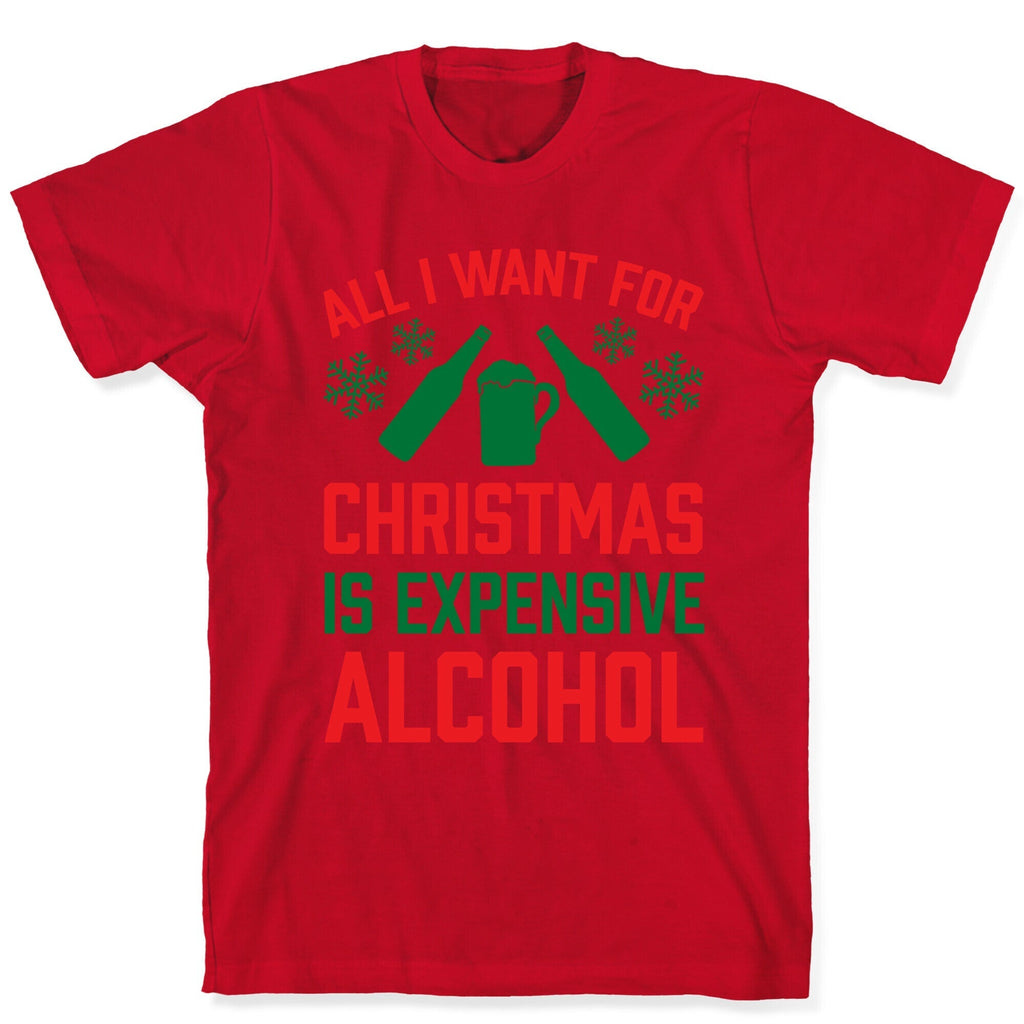 All I Want For Christmas Is Expensive Alcohol T-Shirt Hoodie, Sweatshirt | PureTeeCo.com (Image 5)