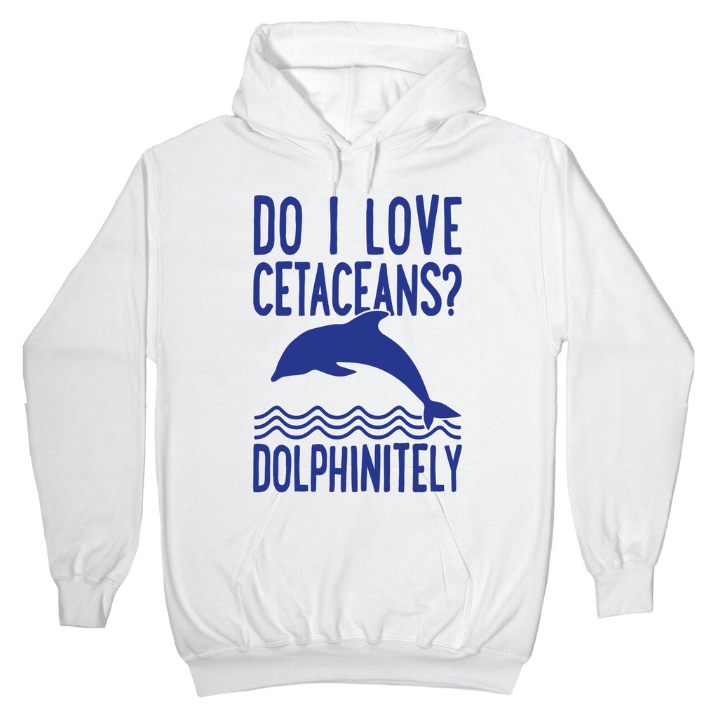 Dolphinitely Hoodie T-Shirts, Sweatshirt | PureTeeCo.com