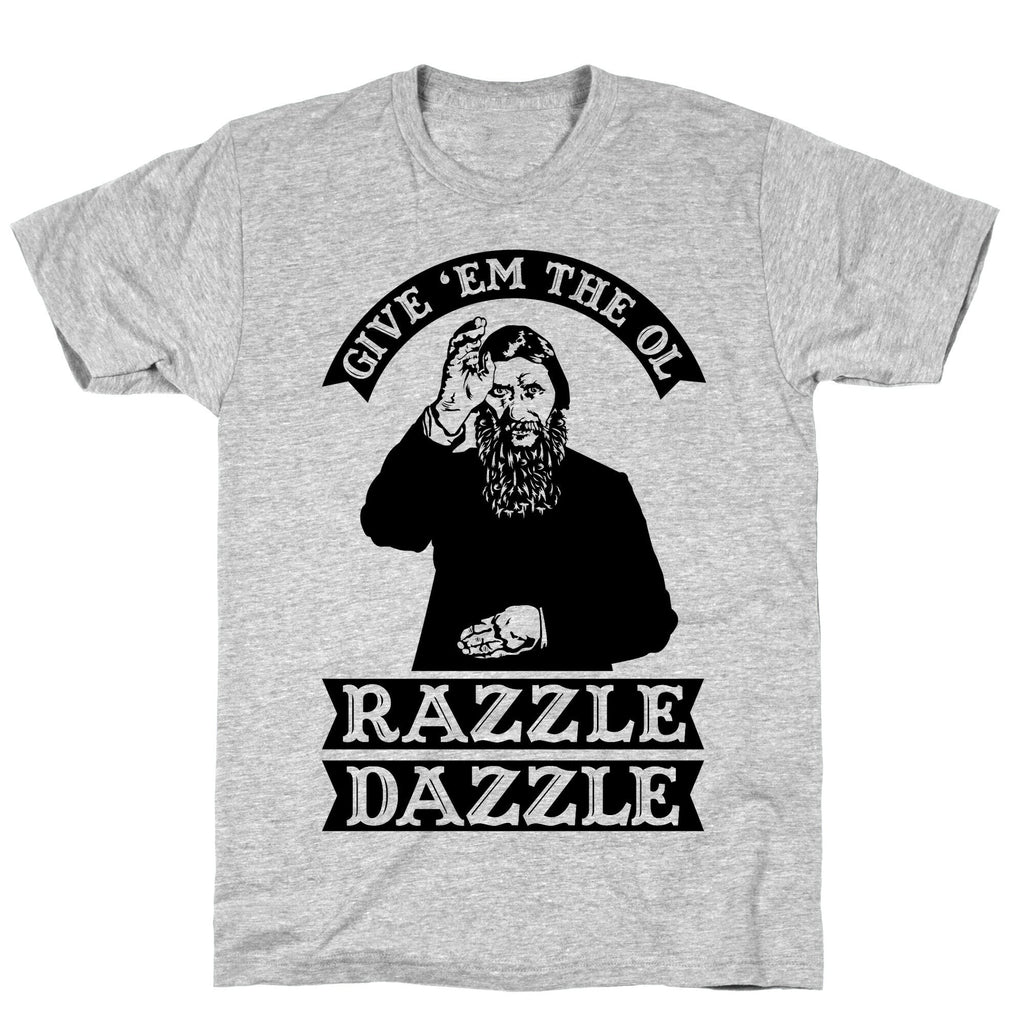 Give 'Em the Ol Razzle Dazzle Rasputin T-Shirt Hoodie, Sweatshirt | PureTeeCo.com (Image 3)