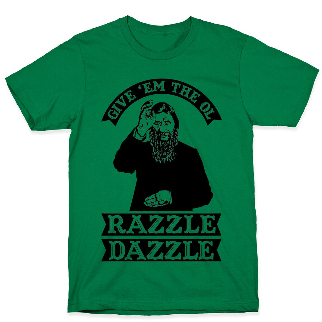 Give 'Em the Ol Razzle Dazzle Rasputin T-Shirt Hoodie, Sweatshirt | PureTeeCo.com (Image 4)