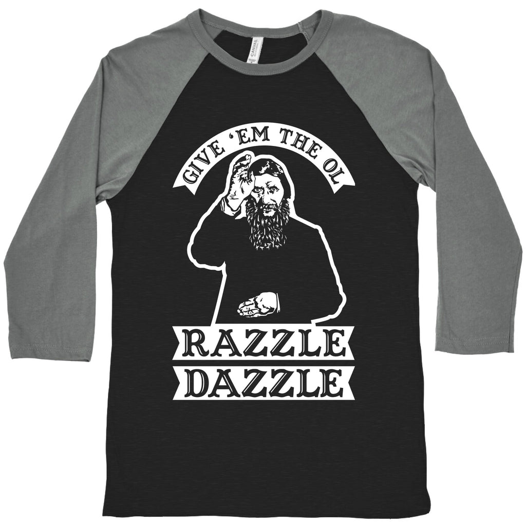 Give 'Em the Ol Razzle Dazzle Rasputin Baseball Tee Hoodie, Sweatshirt | PureTeeCo.com (Image 1)