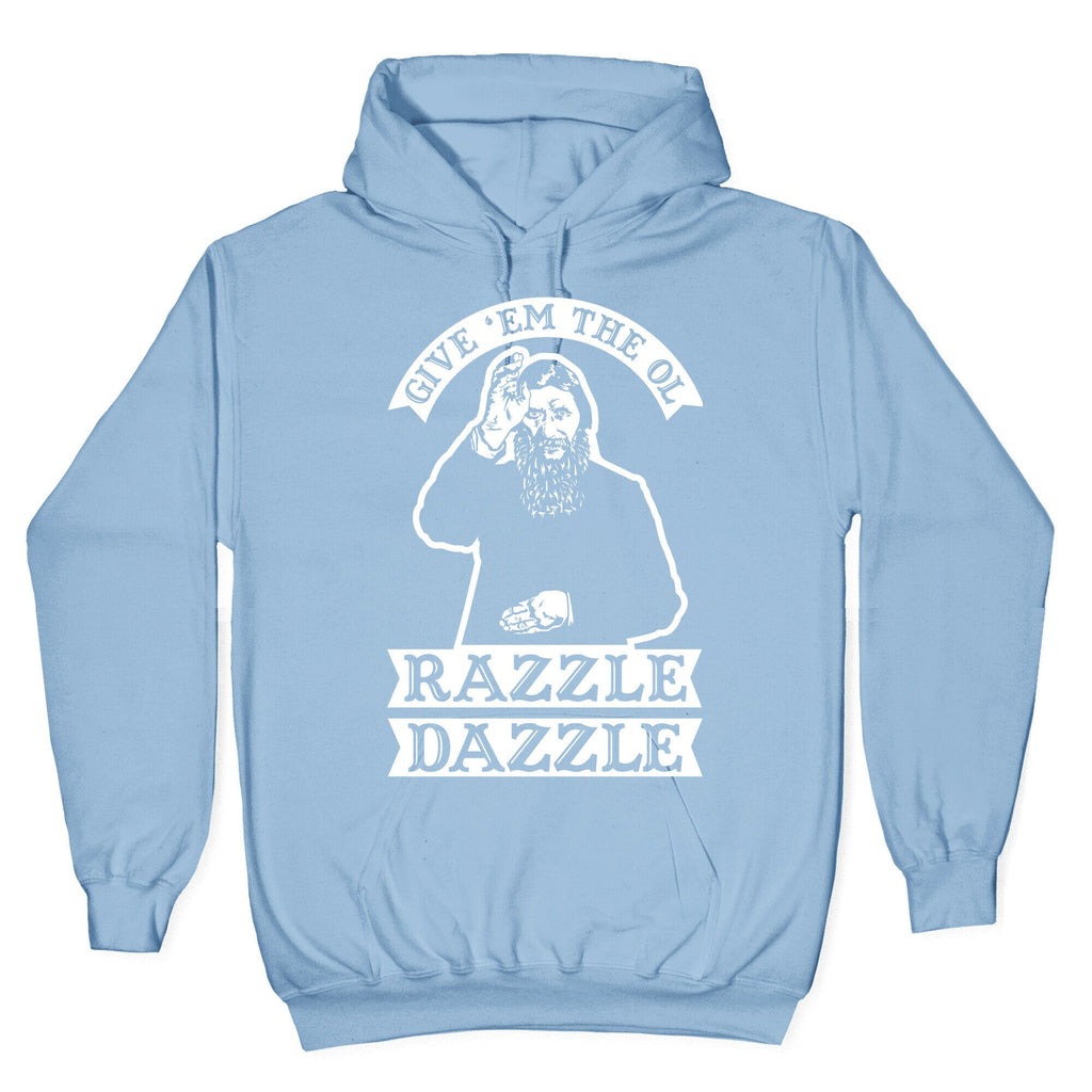 Give 'Em the Ol Razzle Dazzle Rasputin Hoodie T-Shirts, Sweatshirt | PureTeeCo.com (Image 4)