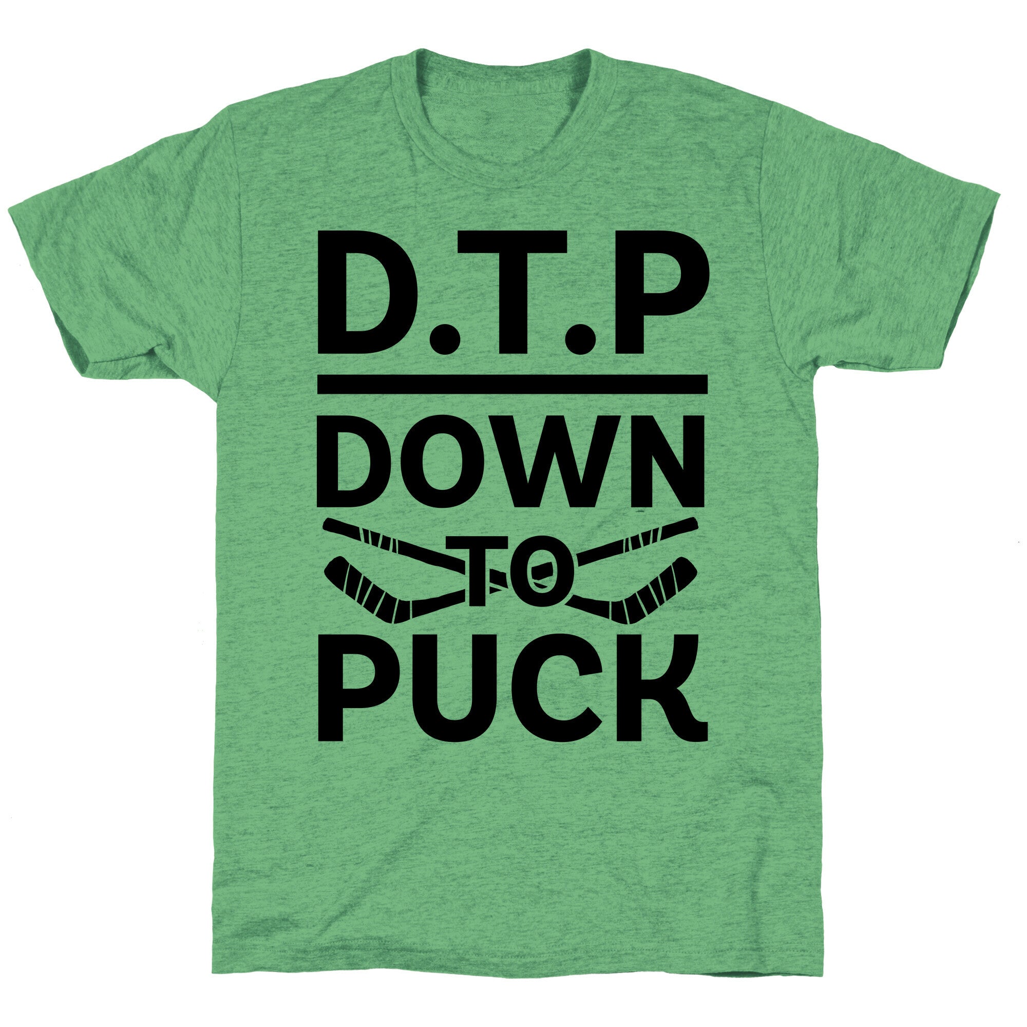 D.T.P (Down To Puck) Unisex Triblend Tee Hoodie, Sweatshirt | PureTeeCo.com (Image 1)