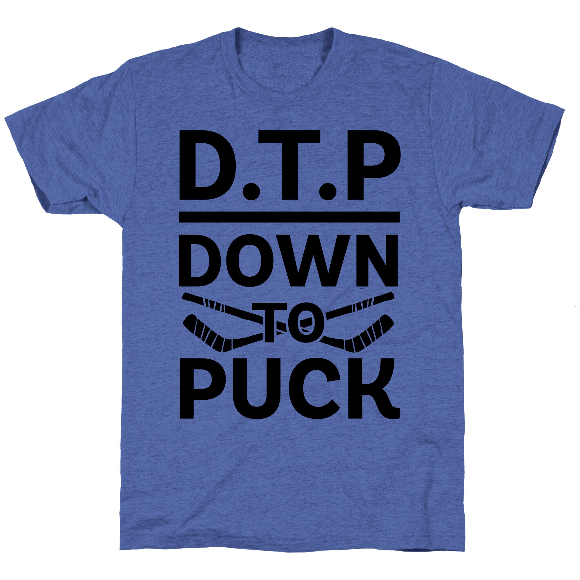 D.T.P (Down To Puck) Unisex Triblend Tee Hoodie, Sweatshirt | PureTeeCo.com (Image 4)