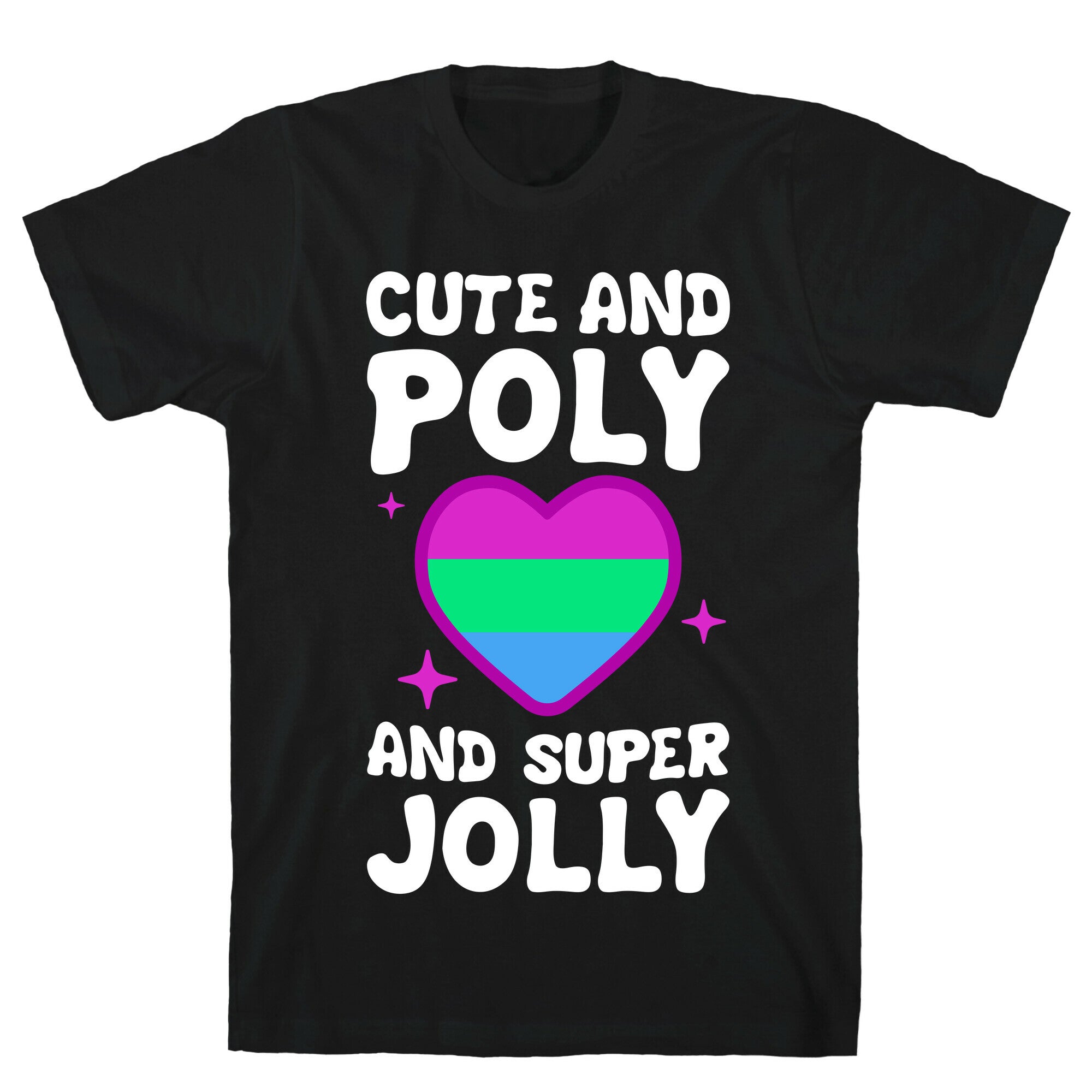 Cute And Poly And Super Jolly (Polysexual) T-Shirt Hoodie, Sweatshirt | PureTeeCo.com (Image 1)