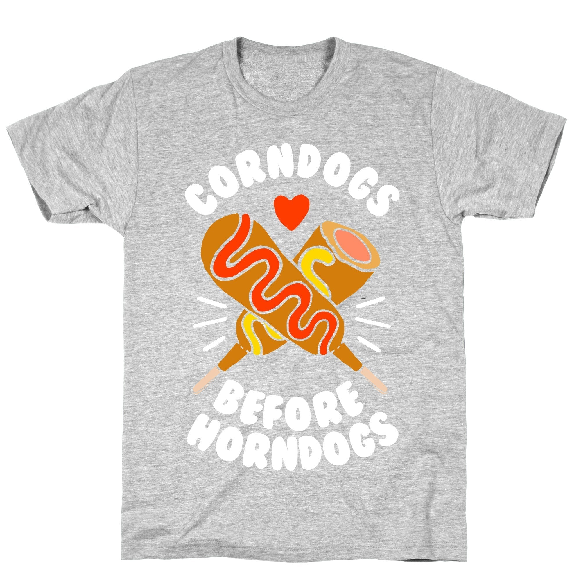 Corndogs Before Horndogs T-Shirt Style001 Hoodie, Sweatshirt | PureTeeCo.com (Image 1)