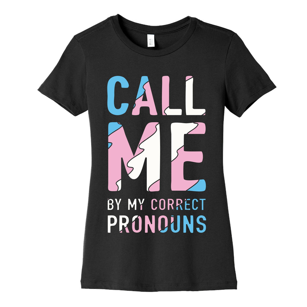 Call Me By My Correct Pronouns Women's Cotton Tee Hoodie, Sweatshirt | PureTeeCo.com (Image 5)
