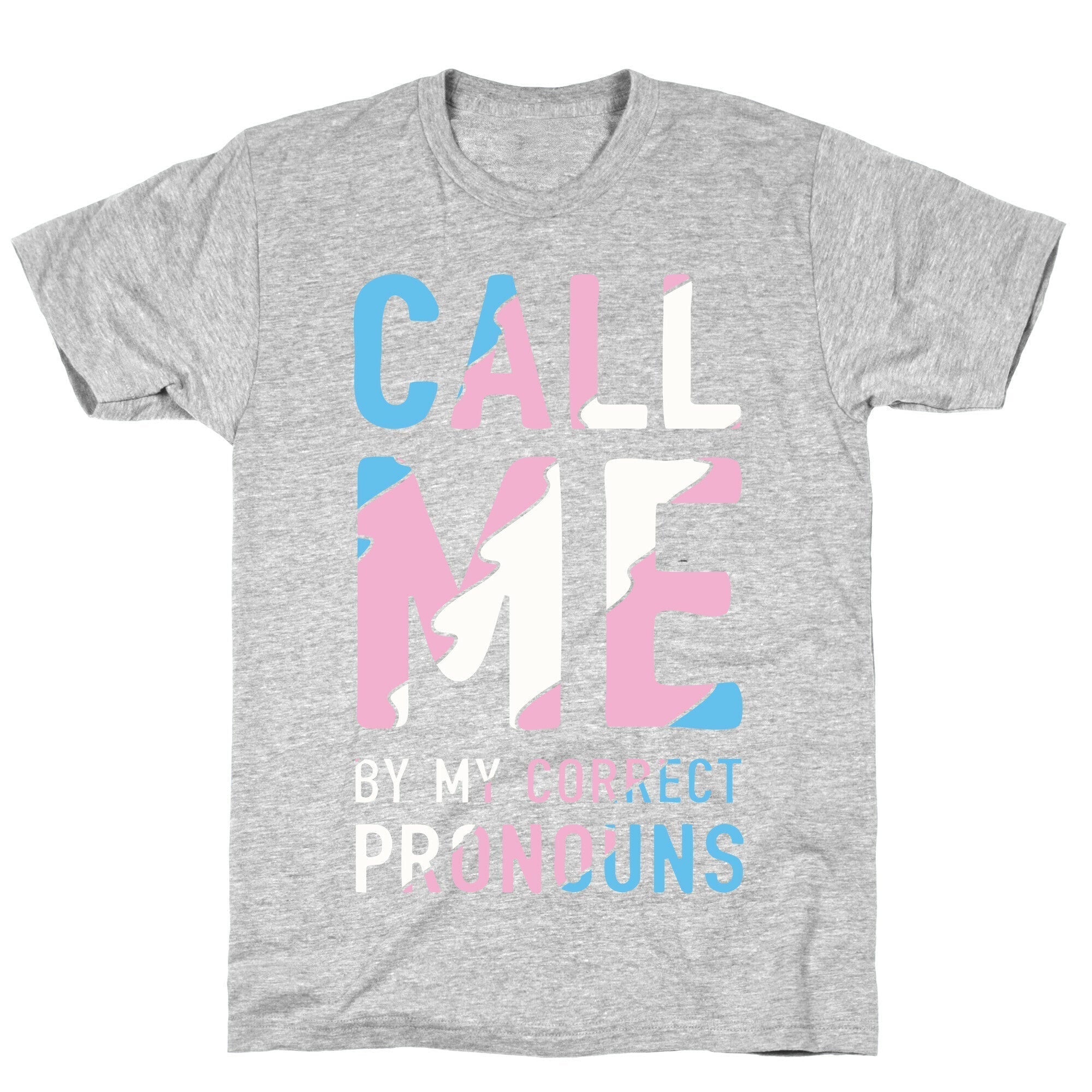 Call Me By My Correct Pronouns T-Shirt Hoodie, Sweatshirt | PureTeeCo.com (Image 2)
