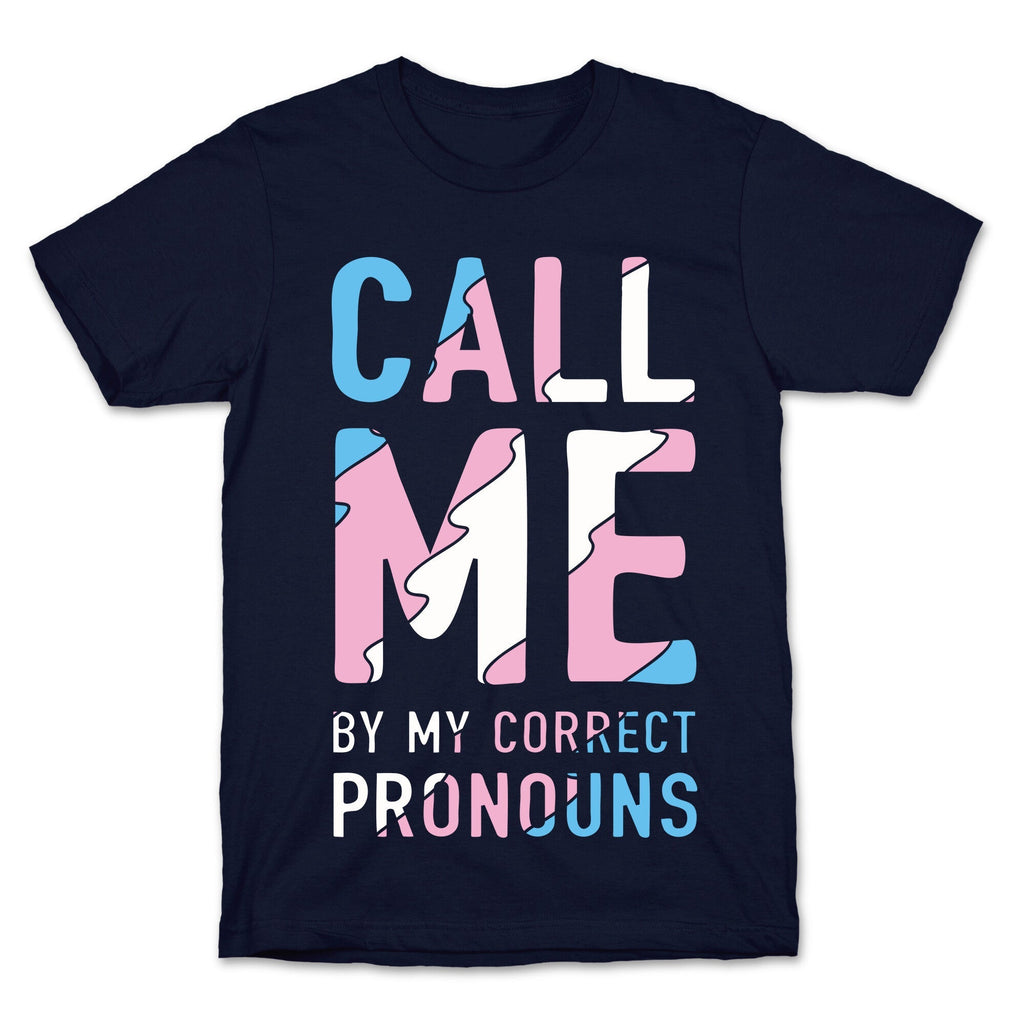 Call Me By My Correct Pronouns T-Shirt Hoodie, Sweatshirt | PureTeeCo.com (Image 4)