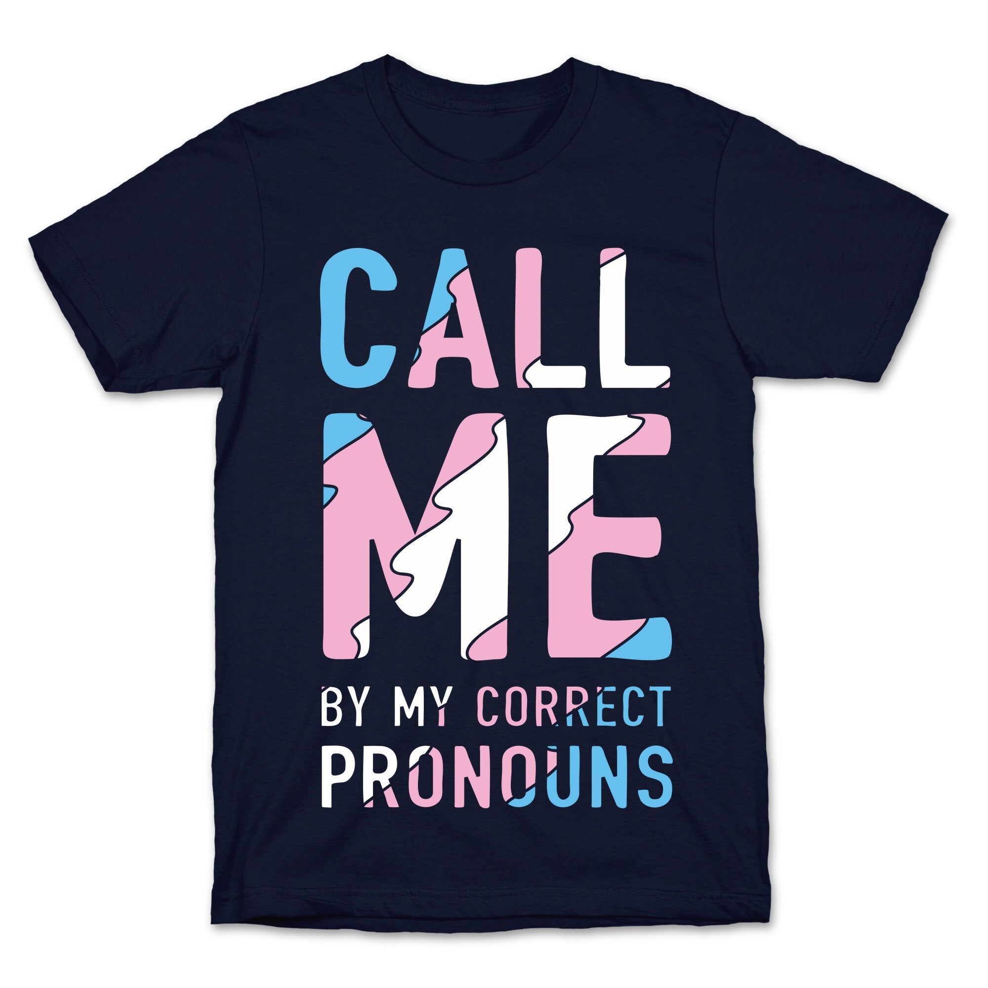 Call Me By My Correct Pronouns T-Shirt Hoodie, Sweatshirt | PureTeeCo.com (Image 4)