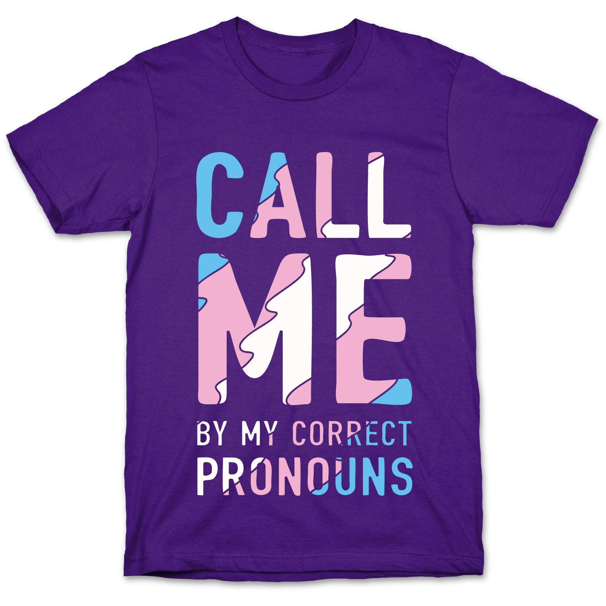 Call Me By My Correct Pronouns T-Shirt Hoodie, Sweatshirt | PureTeeCo.com (Image 5)