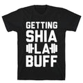 Getting Shia La Buff T-Shirt Hoodie, Sweatshirt | PureTeeCo.com (Image 1)
